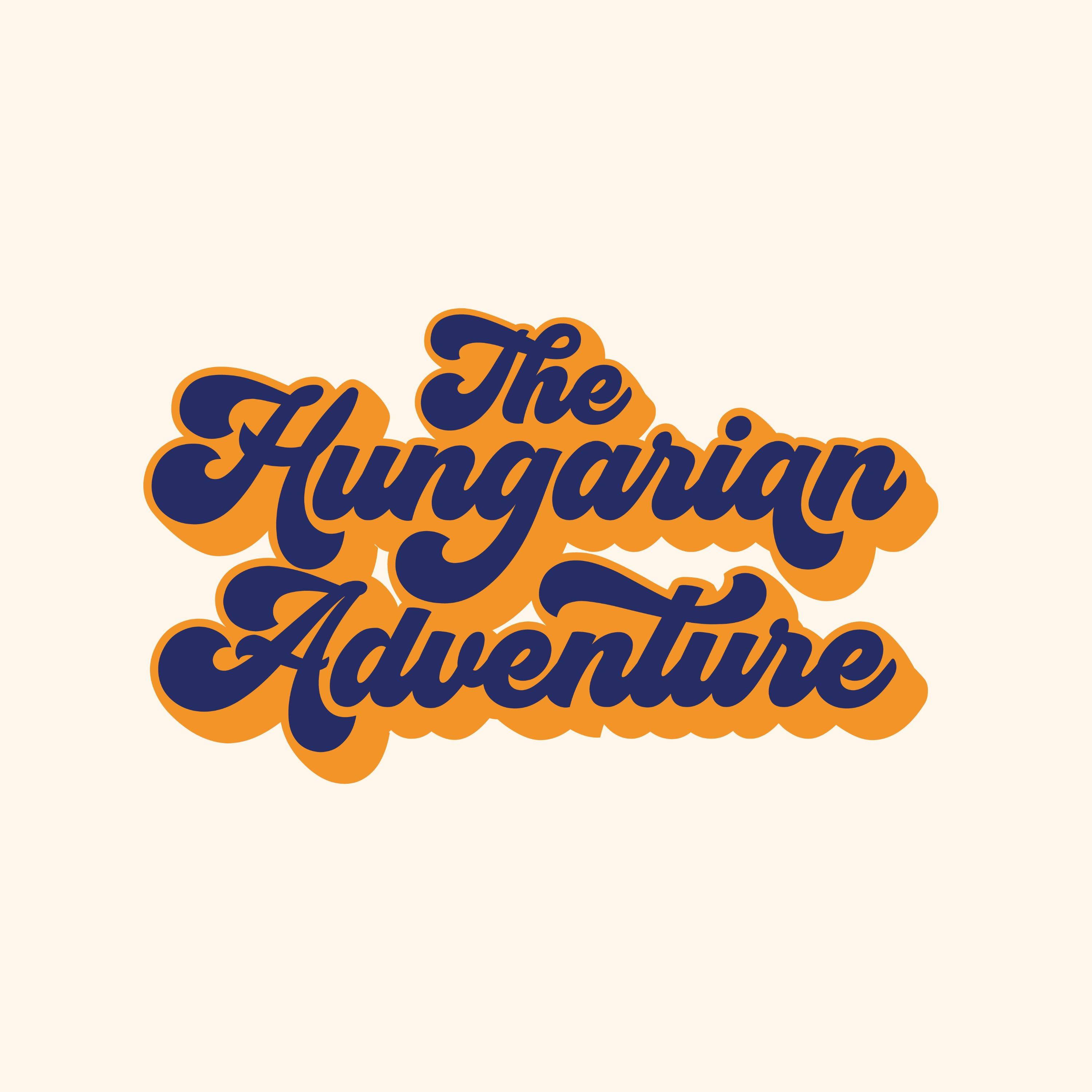 The Hungarian Adventure
