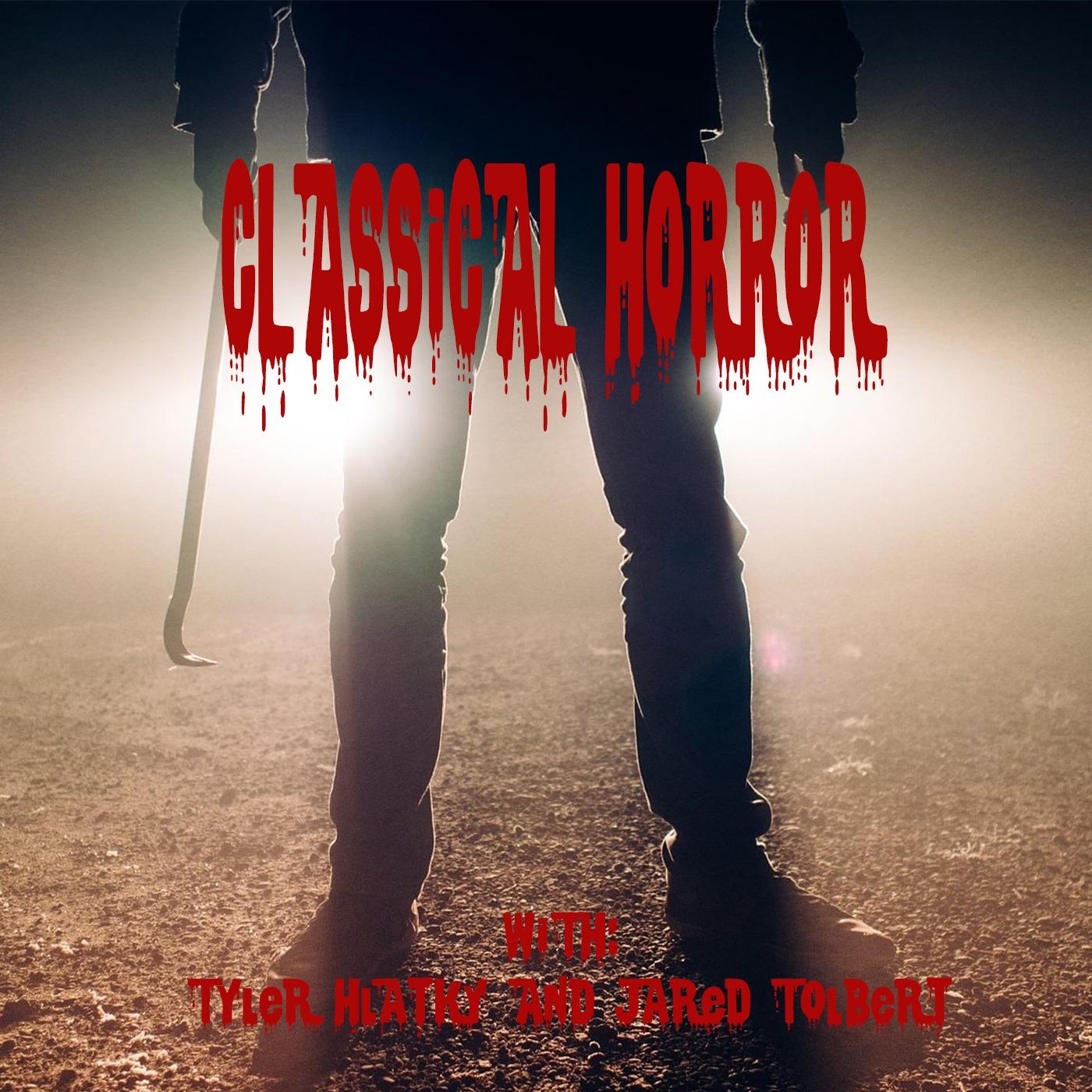 Classical Horror with Tyler Hlatky and Jared Tolbert