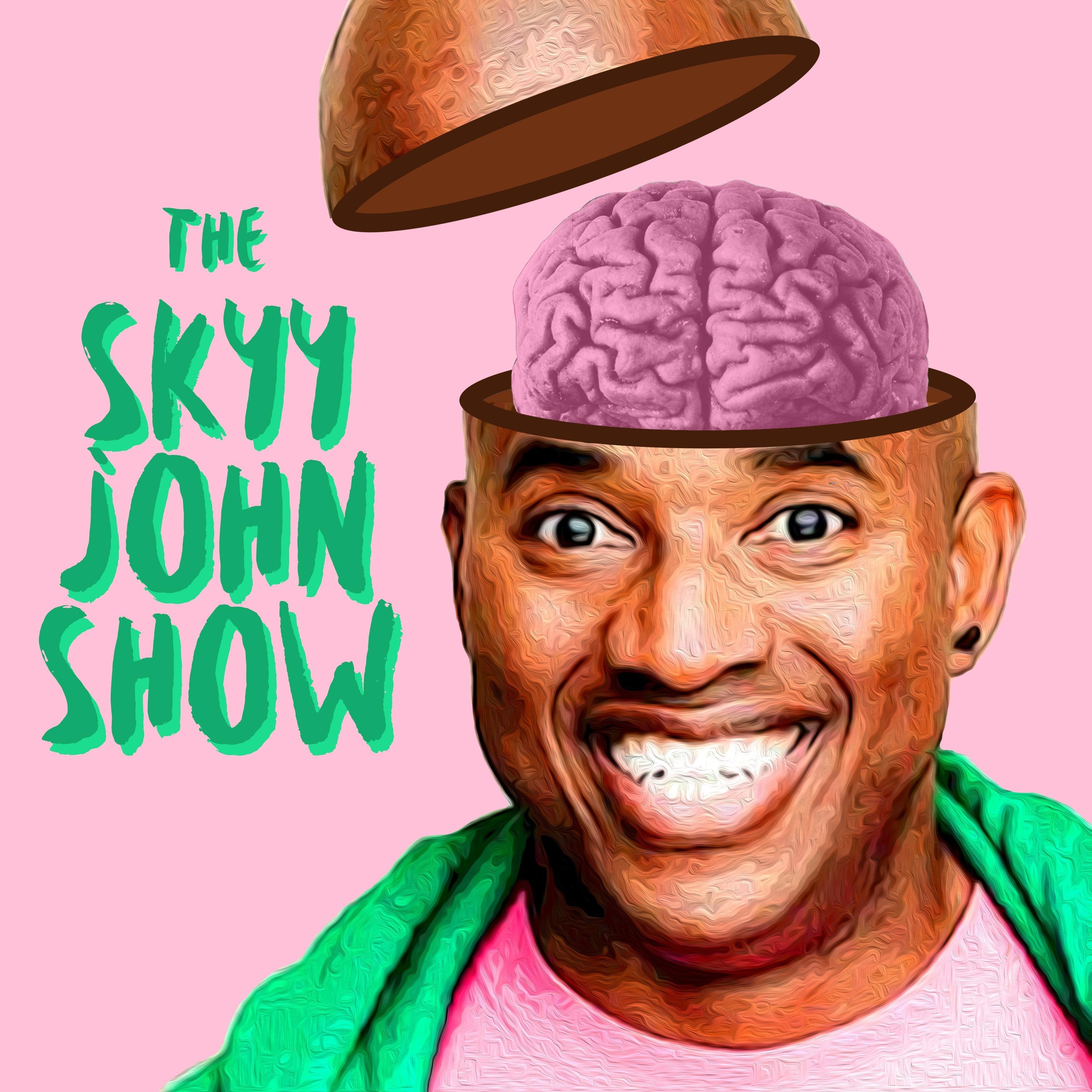 The Skyy John Show
