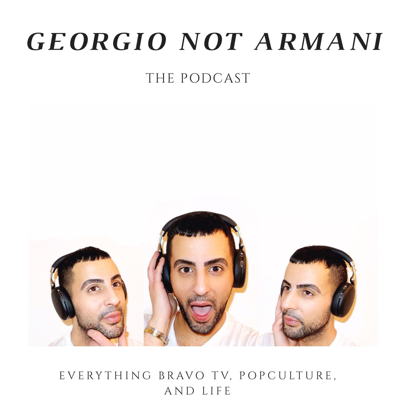 Georgio Not Armani: The Podcast