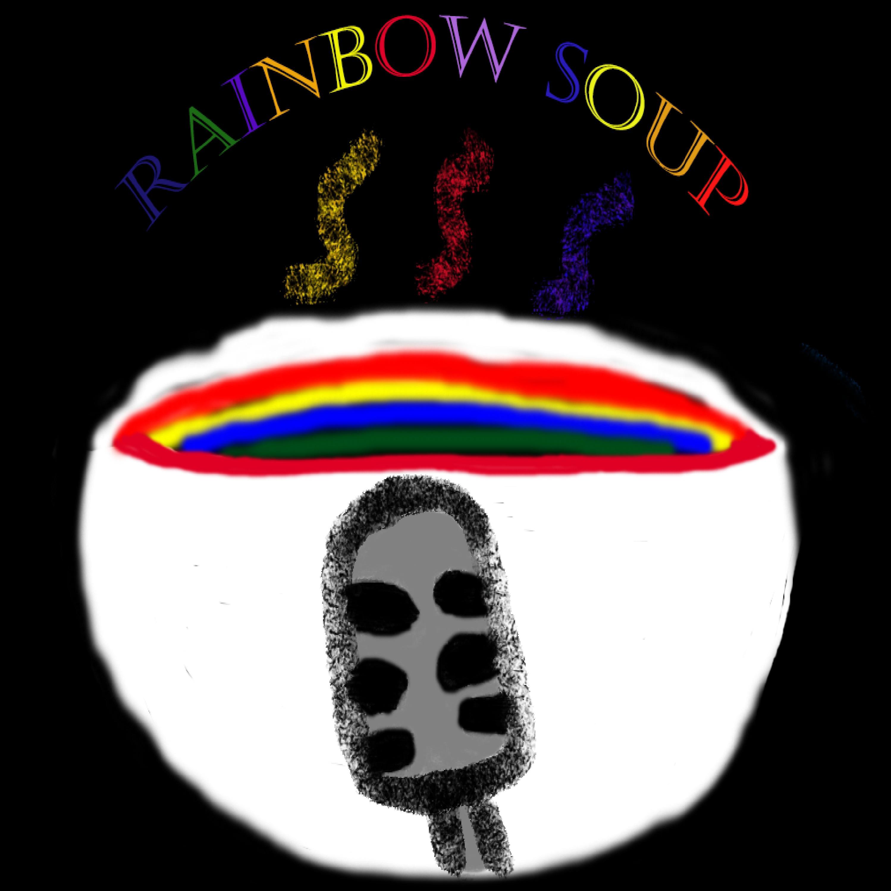 Rainbow Soup Podcast