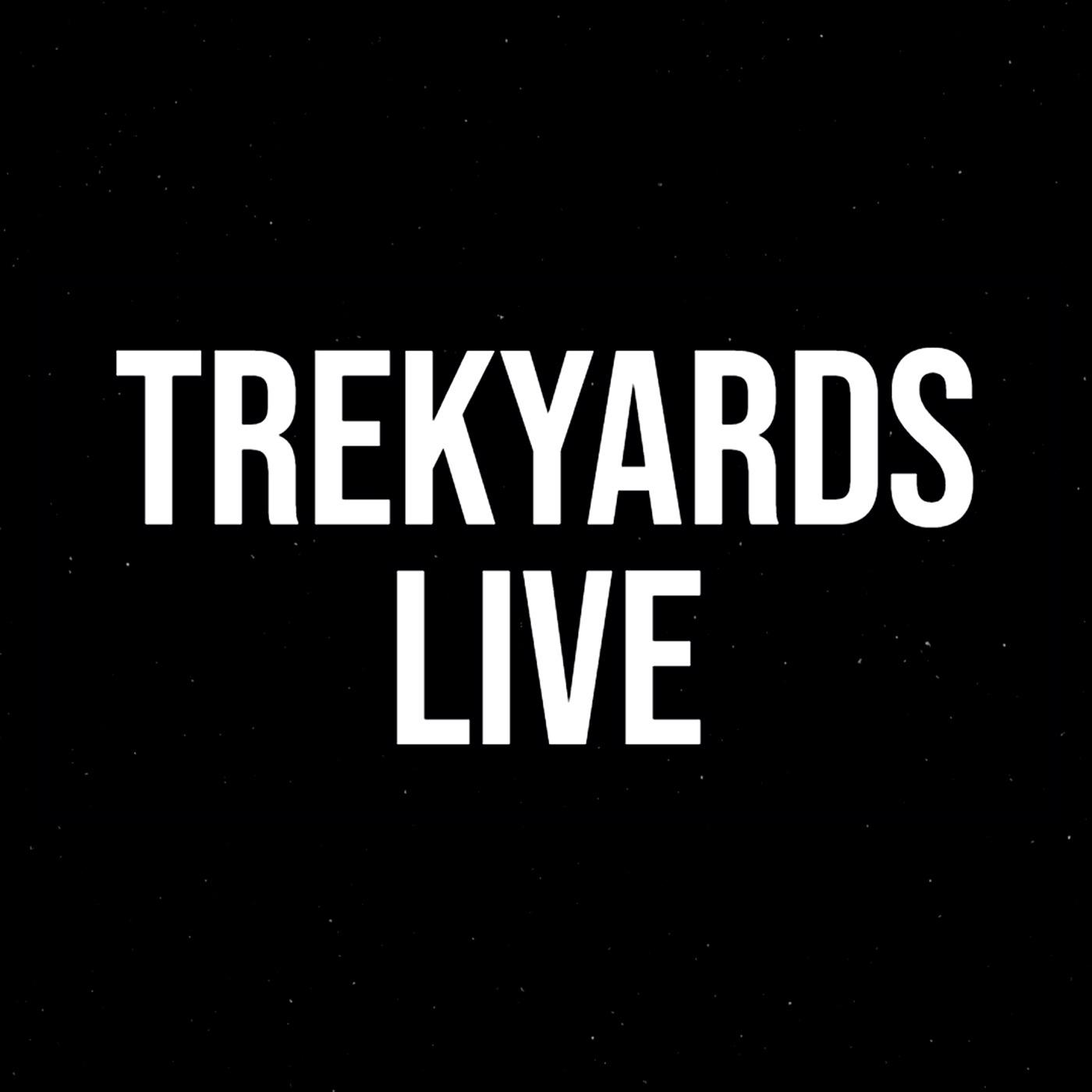 Trekyards Live