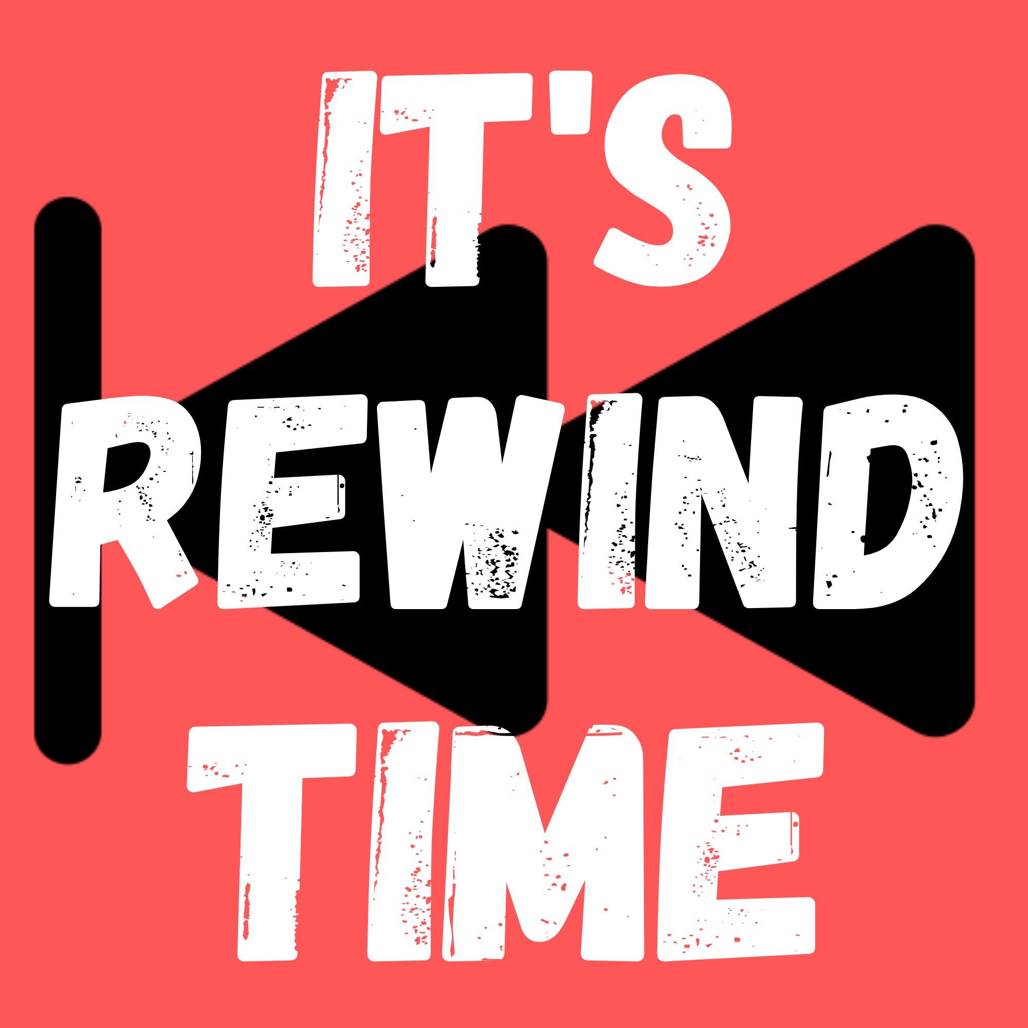 It's Rewind Time