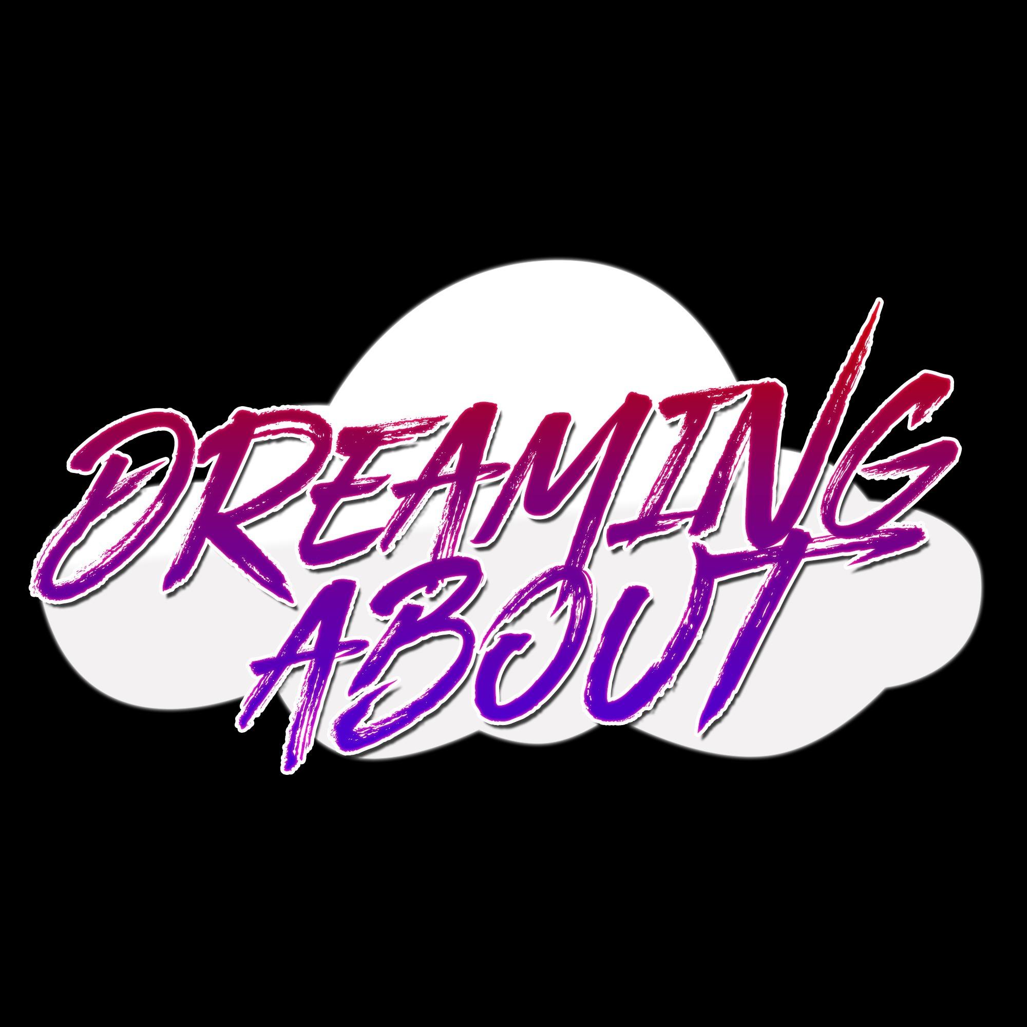 Dreaming About... Podcast