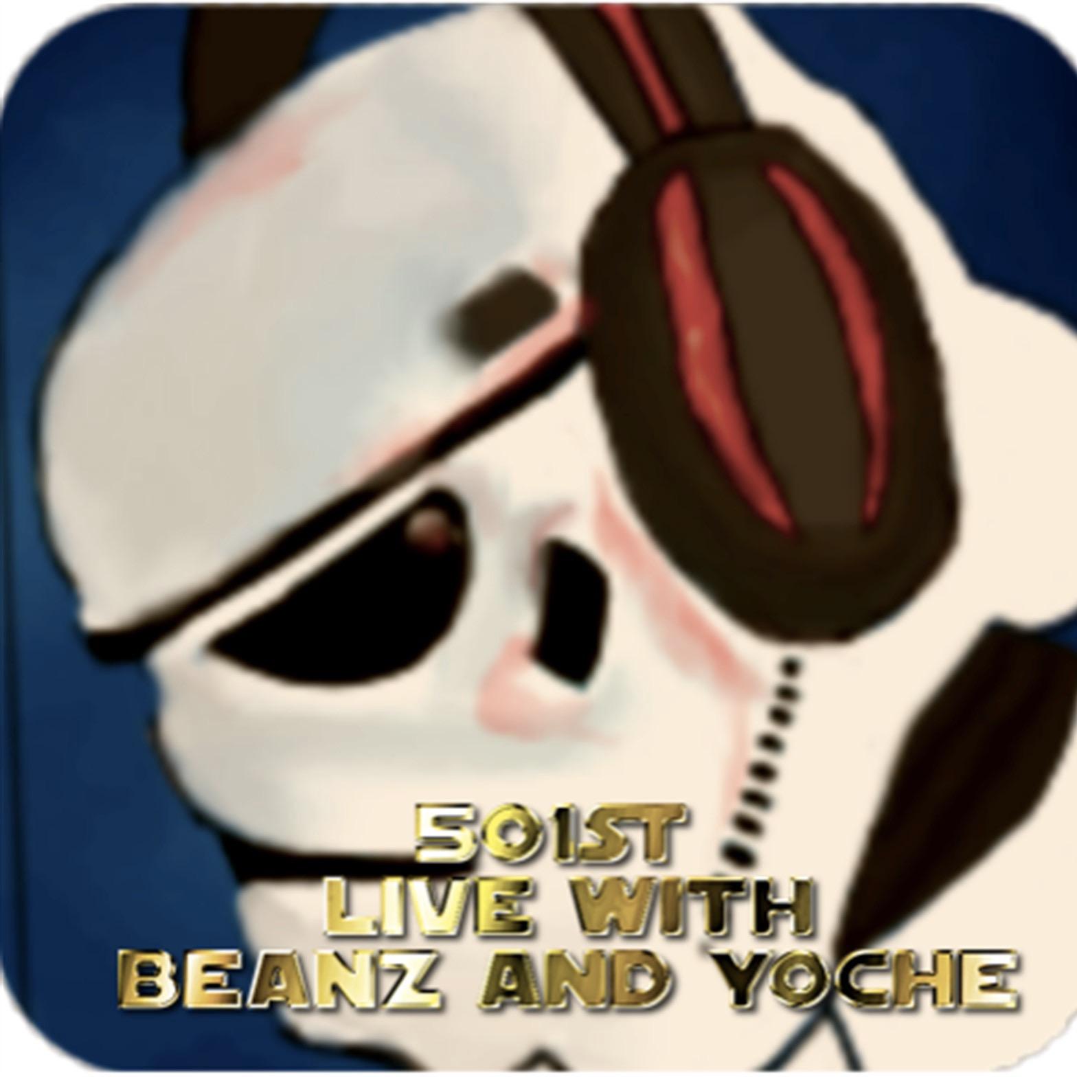 501st Chill Zone Live with Beanz and Yoche