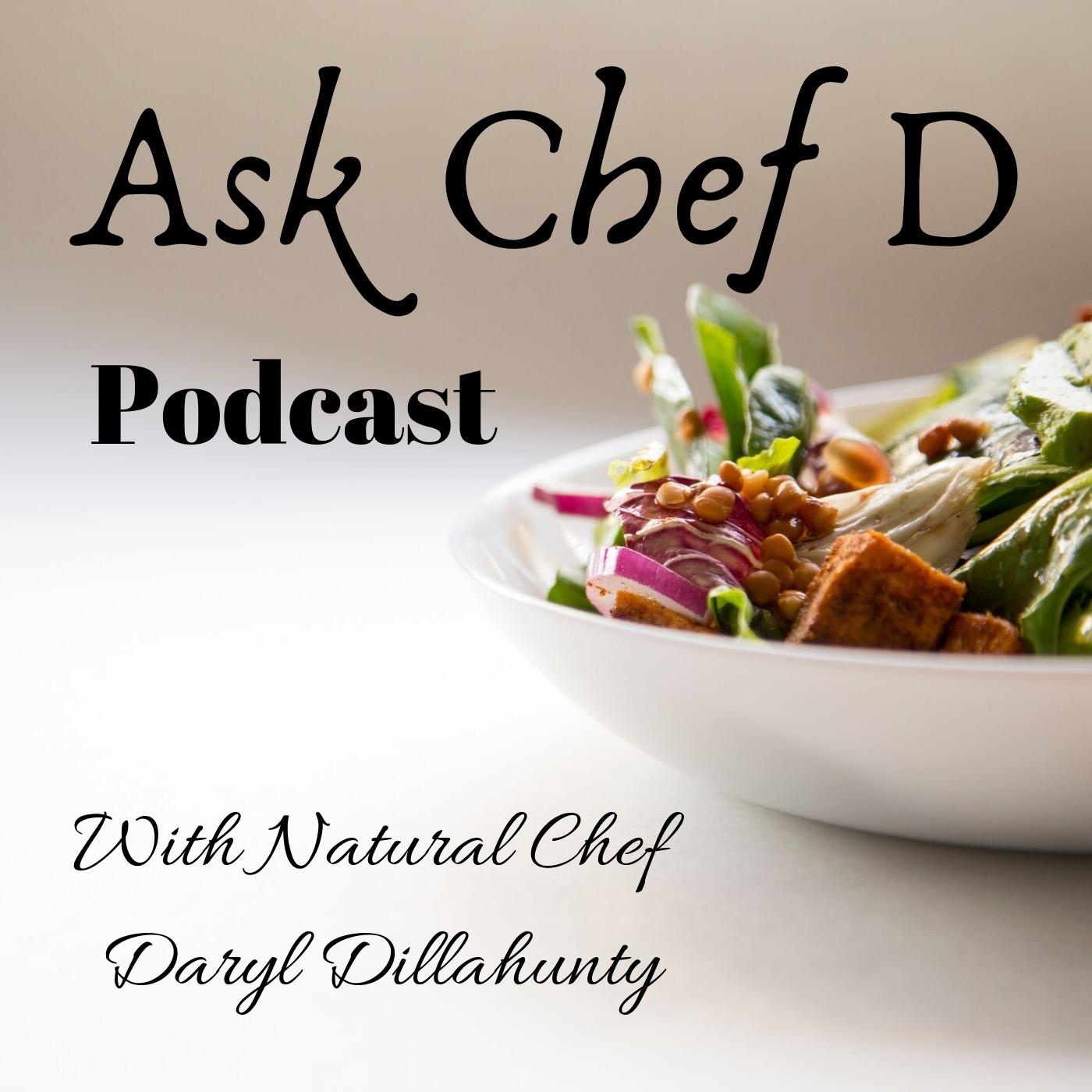 Ask Chef D Podcast with Daryl Dillahunty