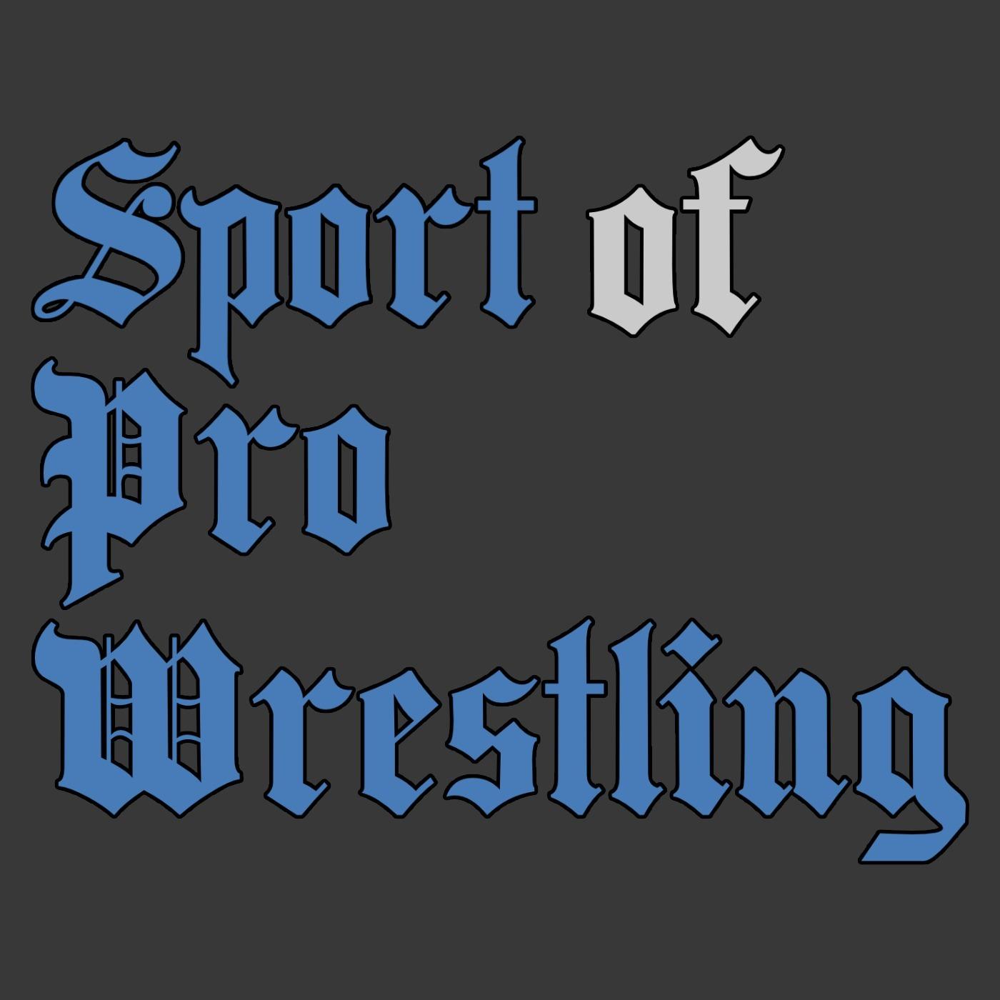 Sport of Pro Wrestling Podcast