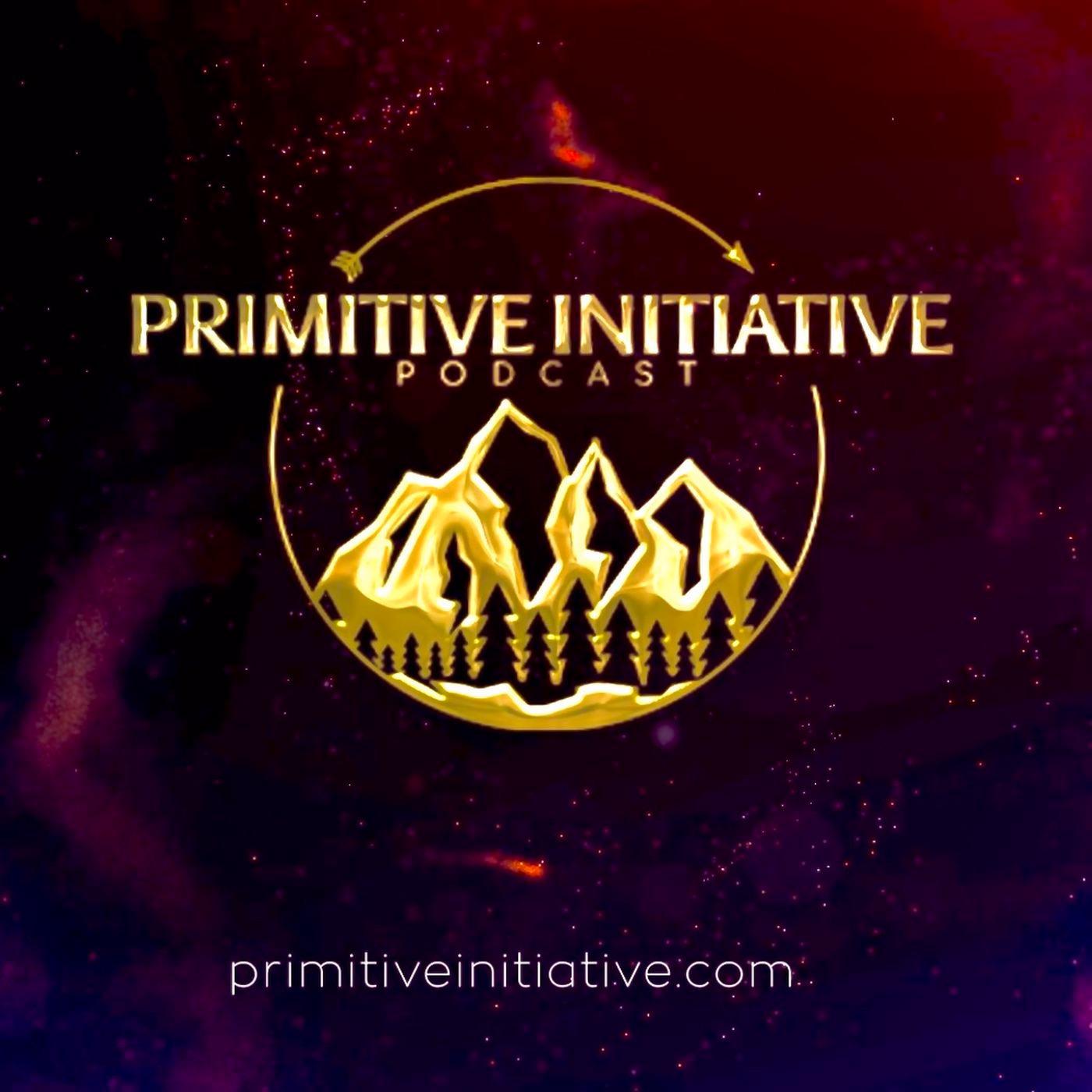 Primitive Initiative Podcast