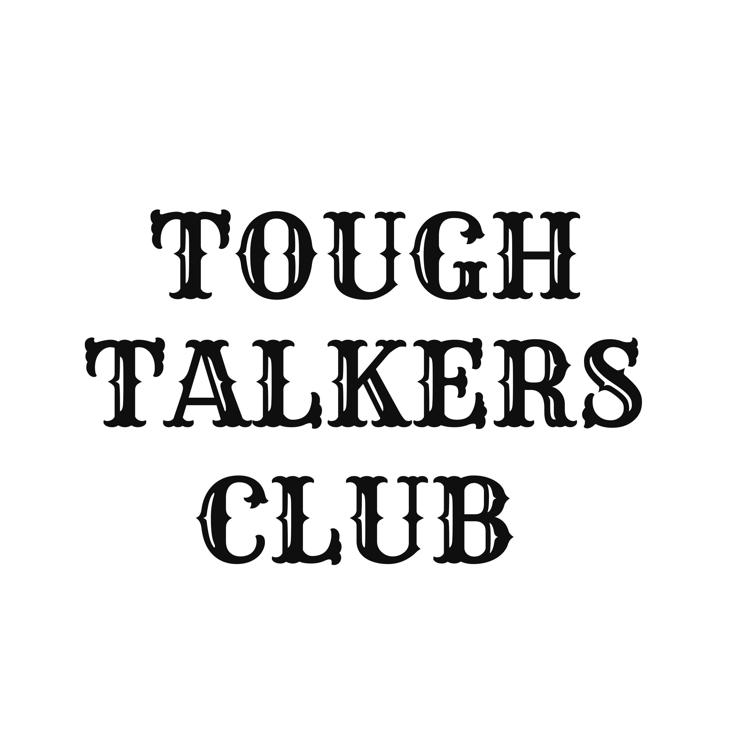 Tough Talkers Club