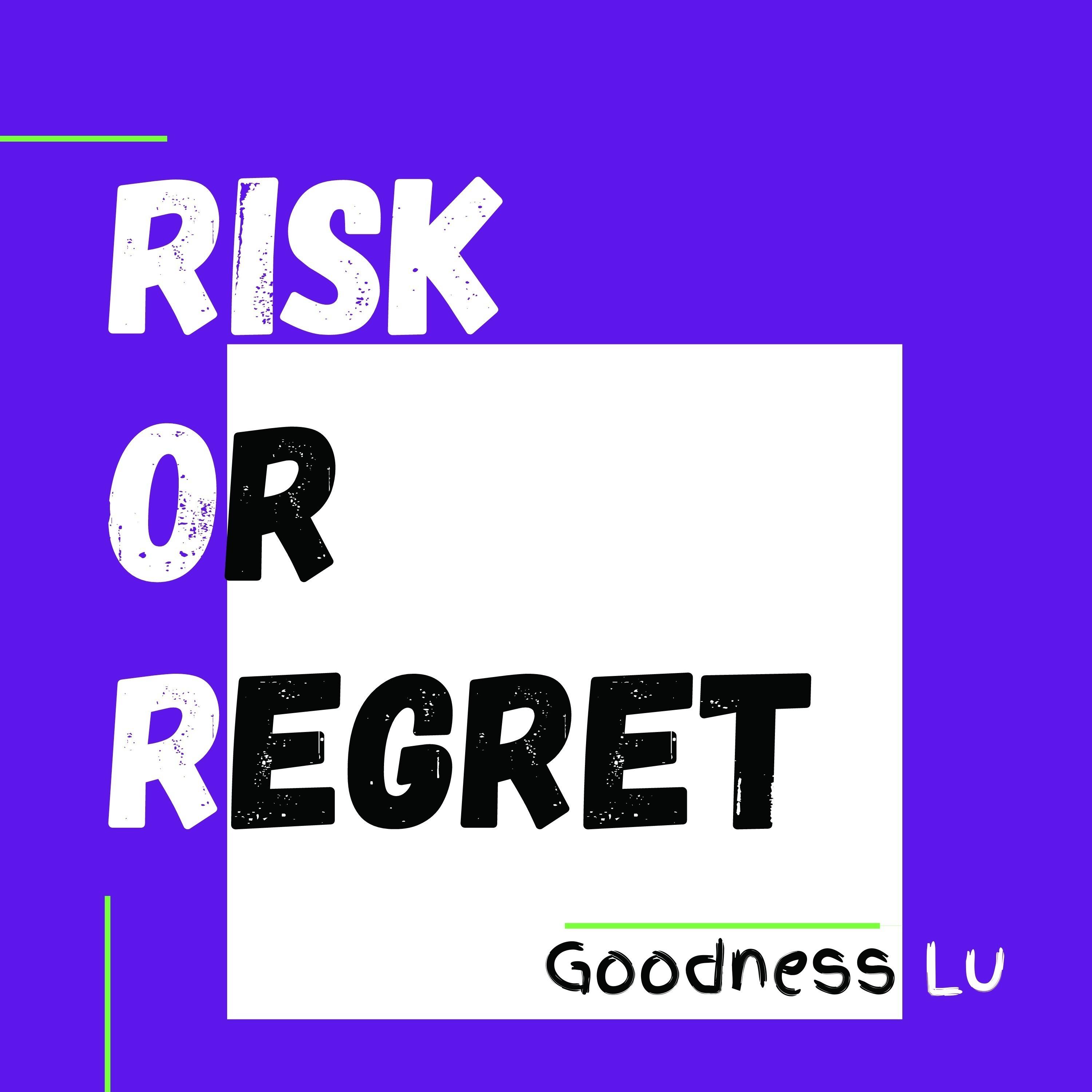 Risk or Regret