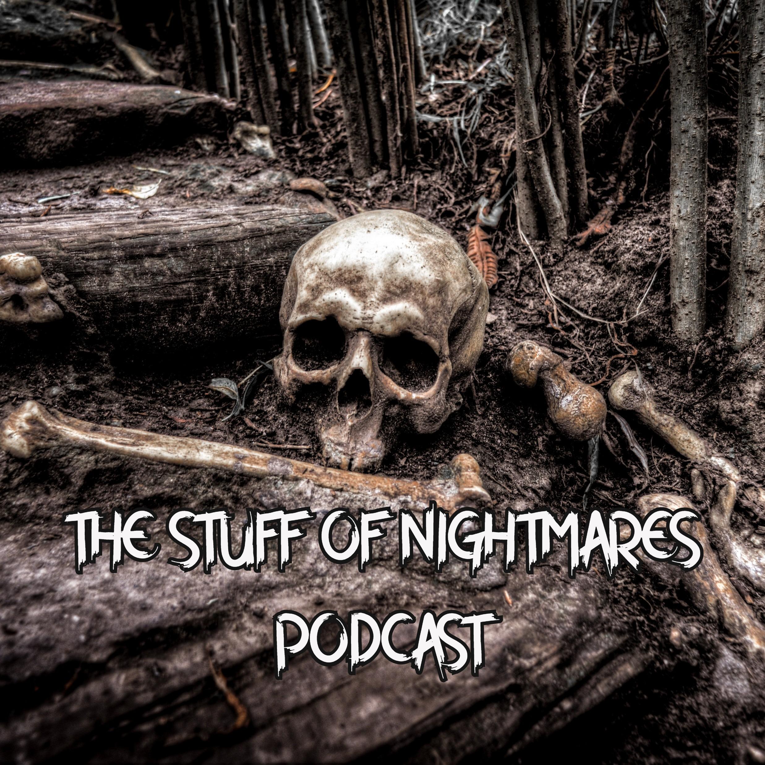 The Stuff of Nightmares Podcast