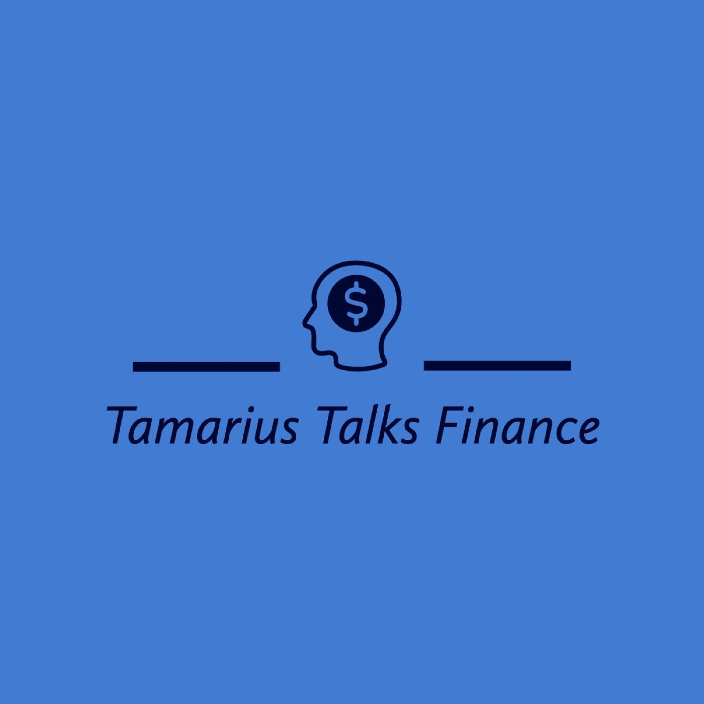 Tamarius Talks Finance
