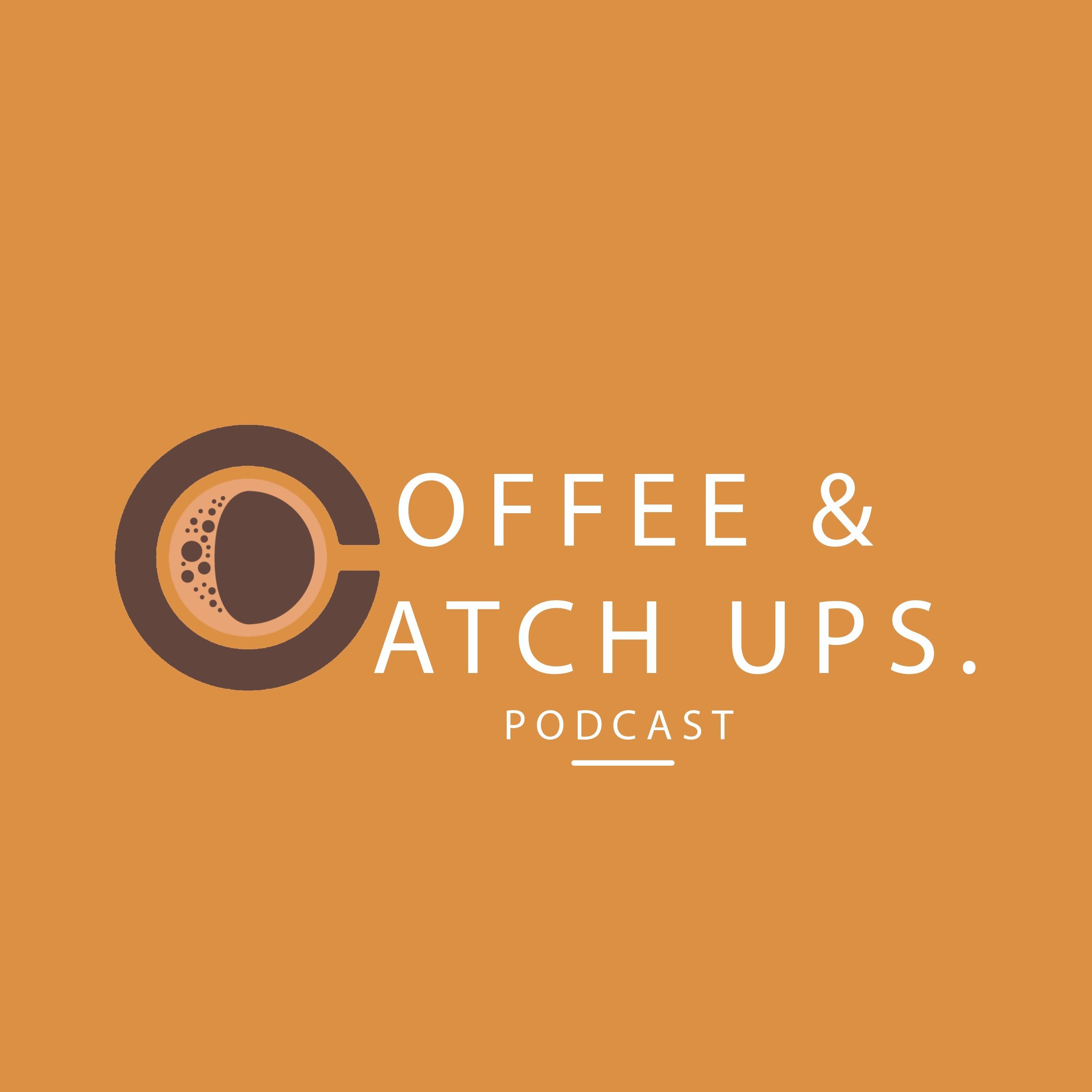 Coffee & Catch Ups