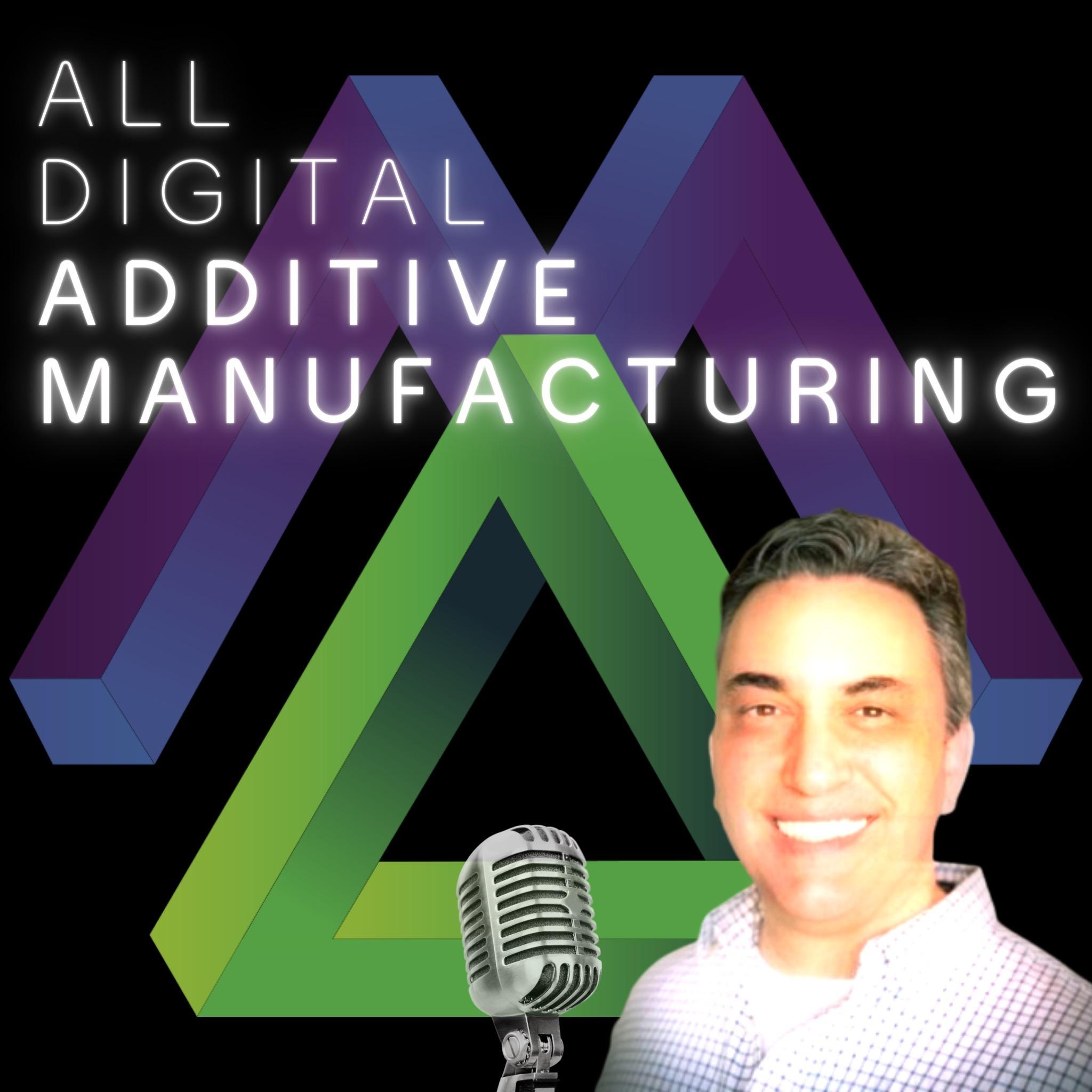 All Digital Additive Manufacturing