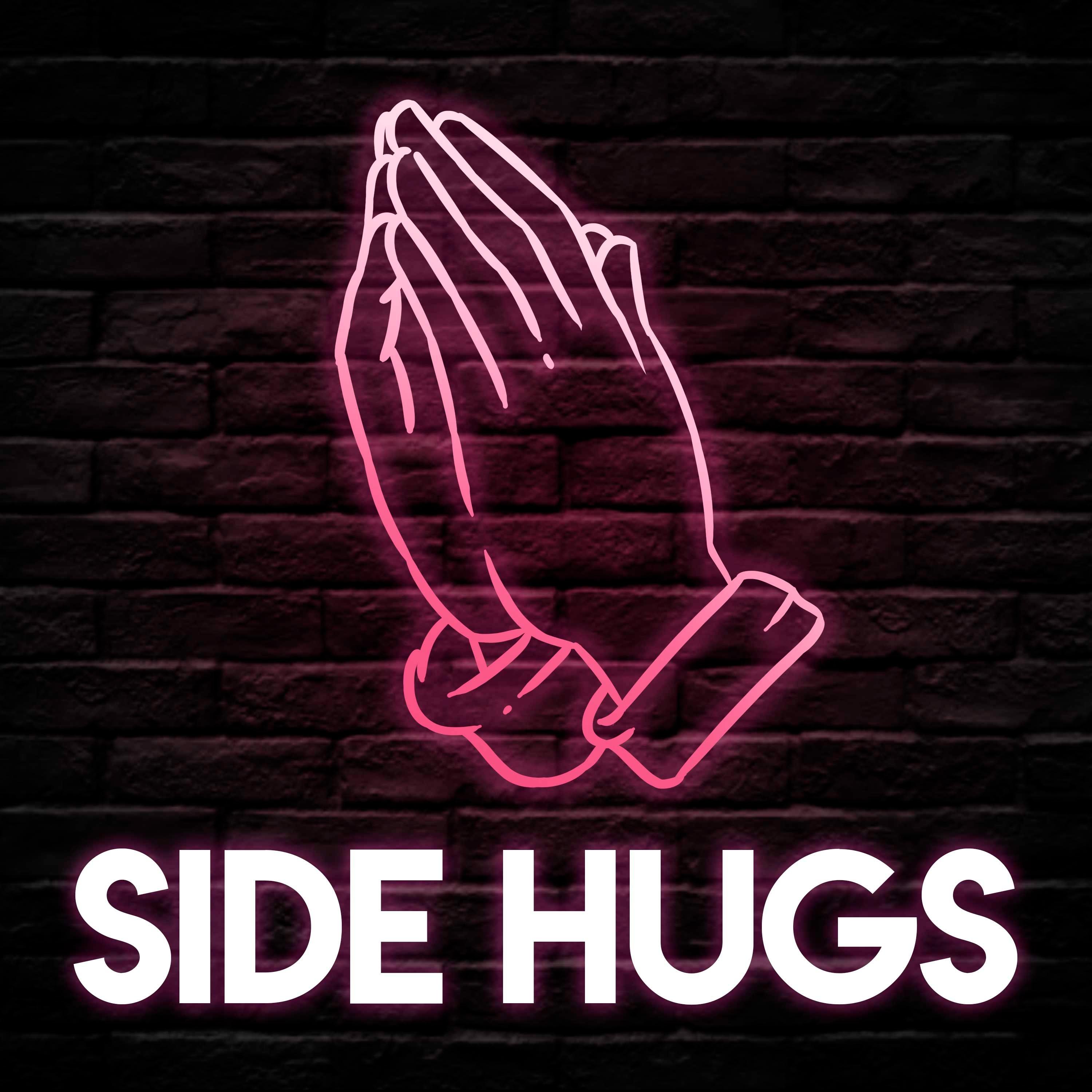 Side Hugs