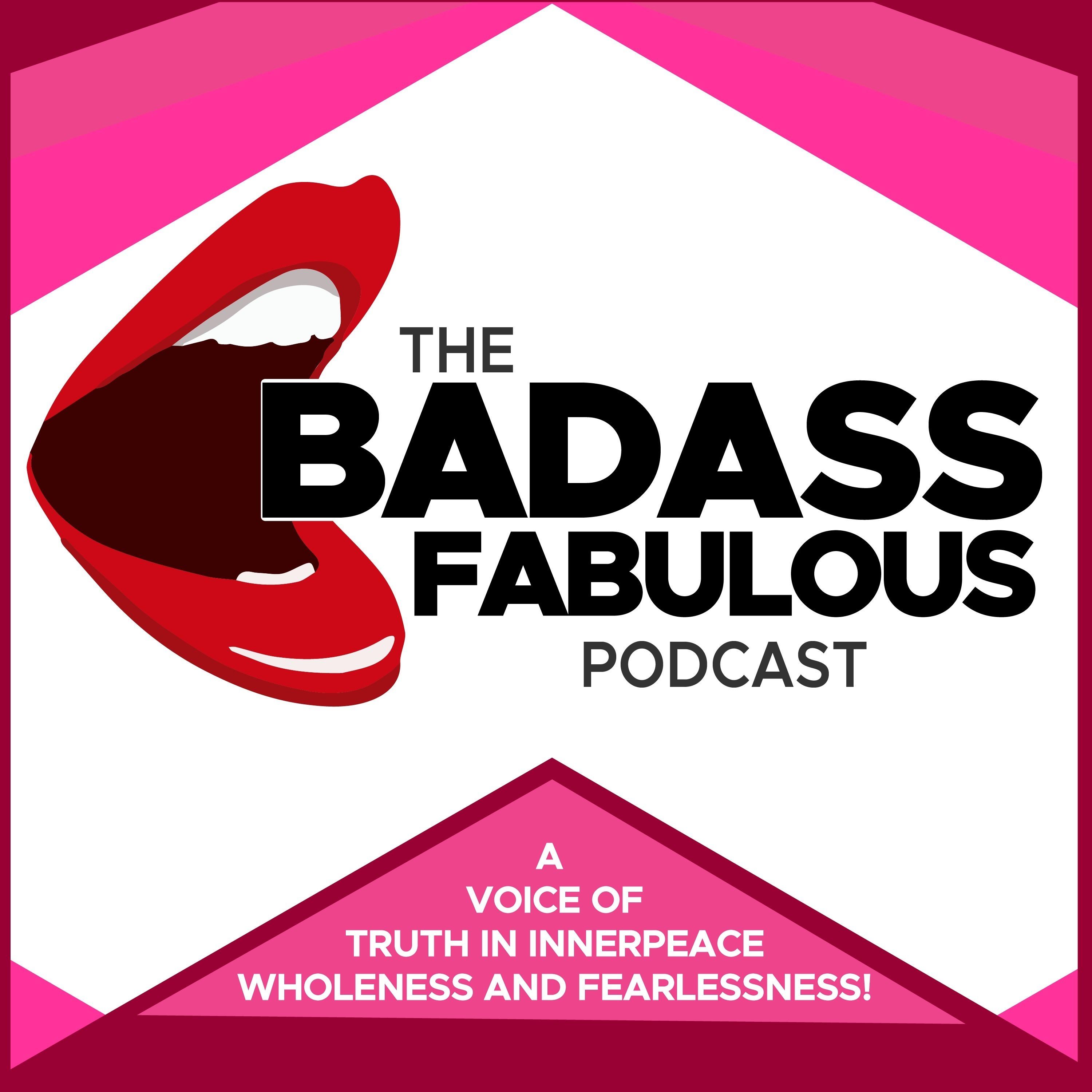 The BadassFabulous Podcast