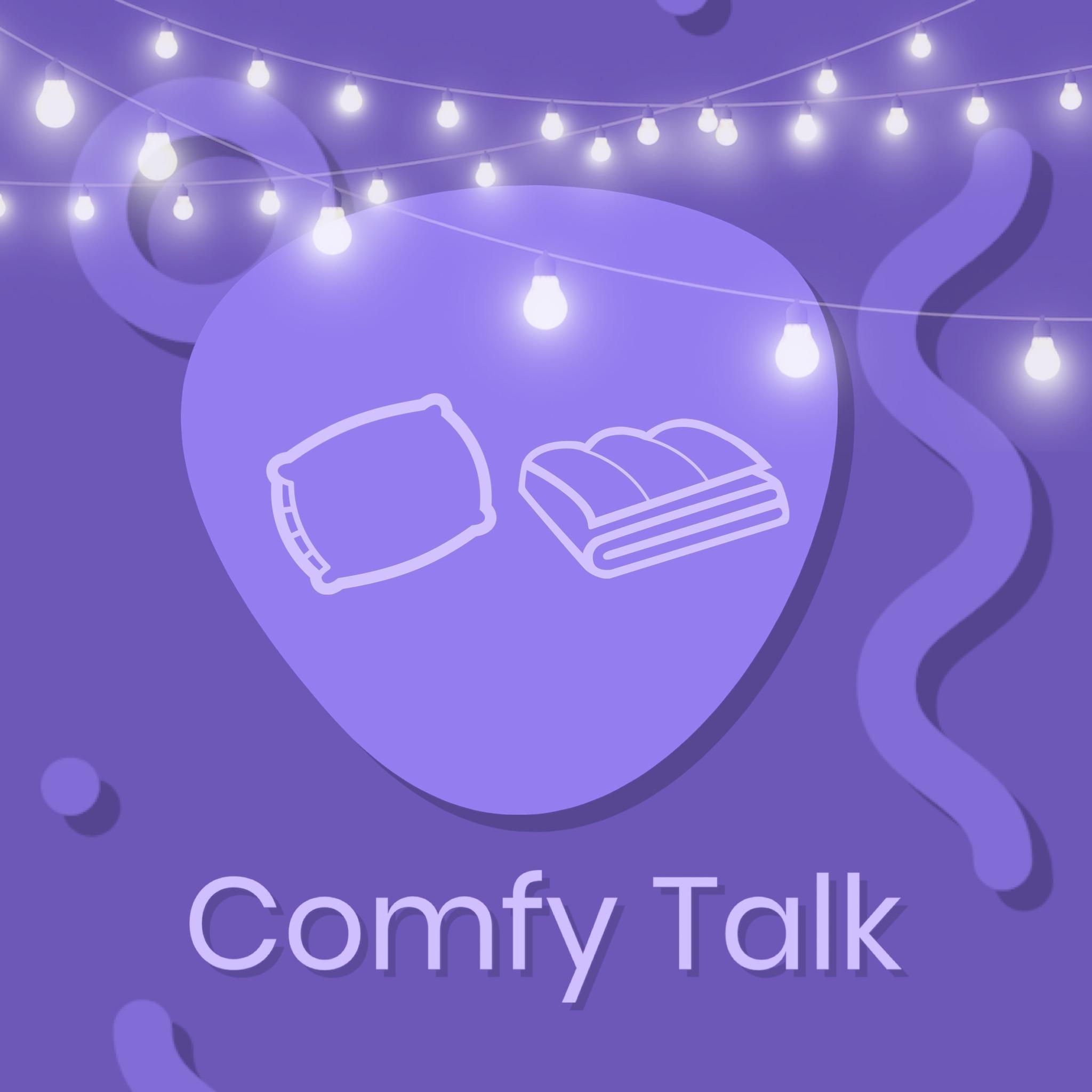 Comfy Talk Podcast