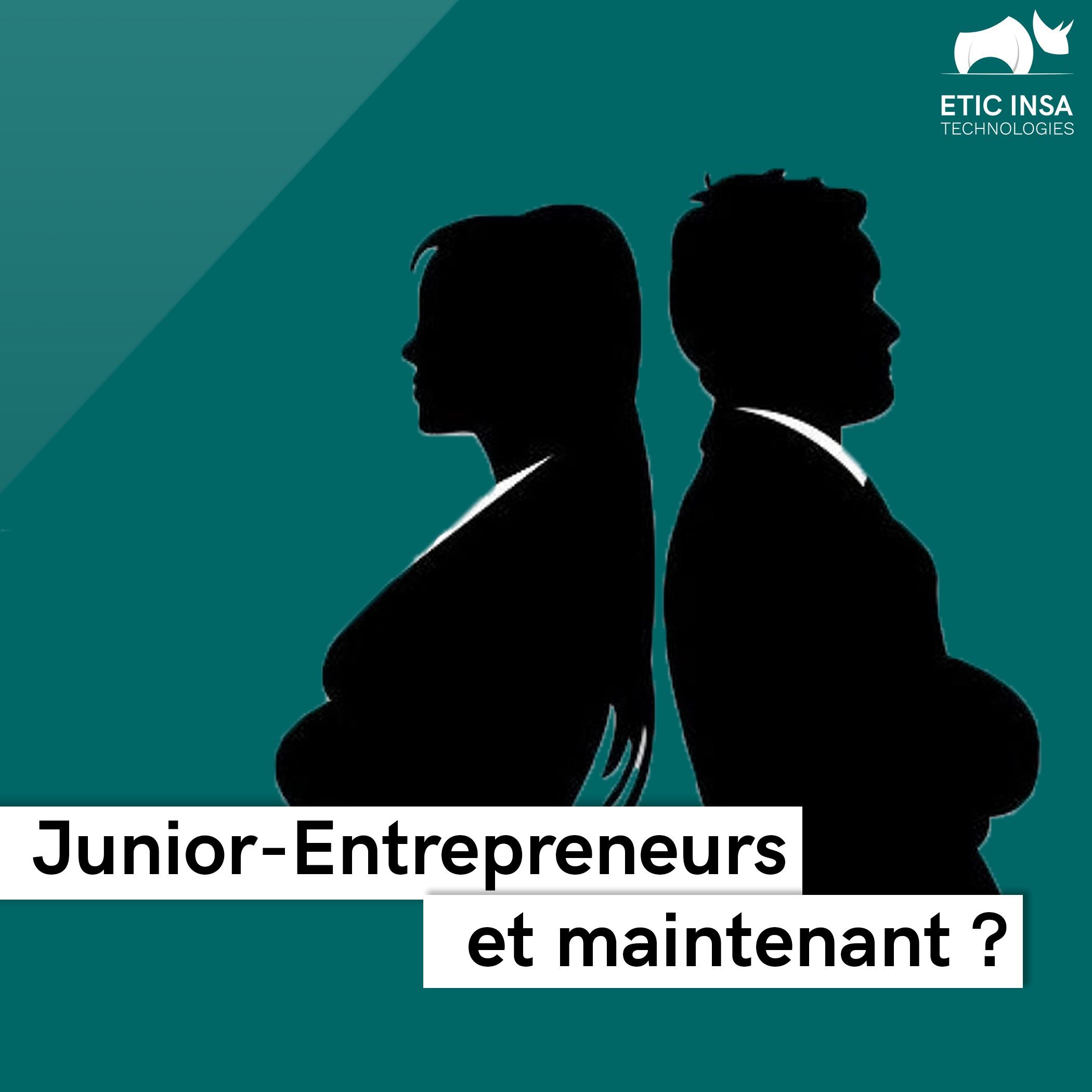 Junior-Entrepreneurs et maintenant ?