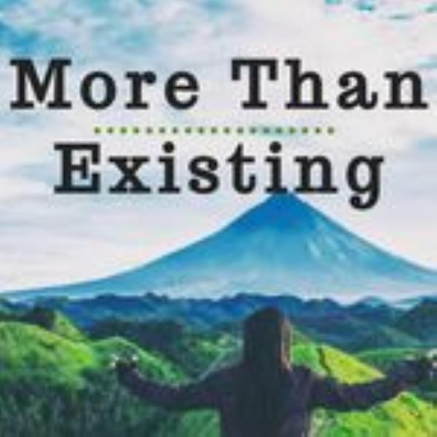 More Than Existing