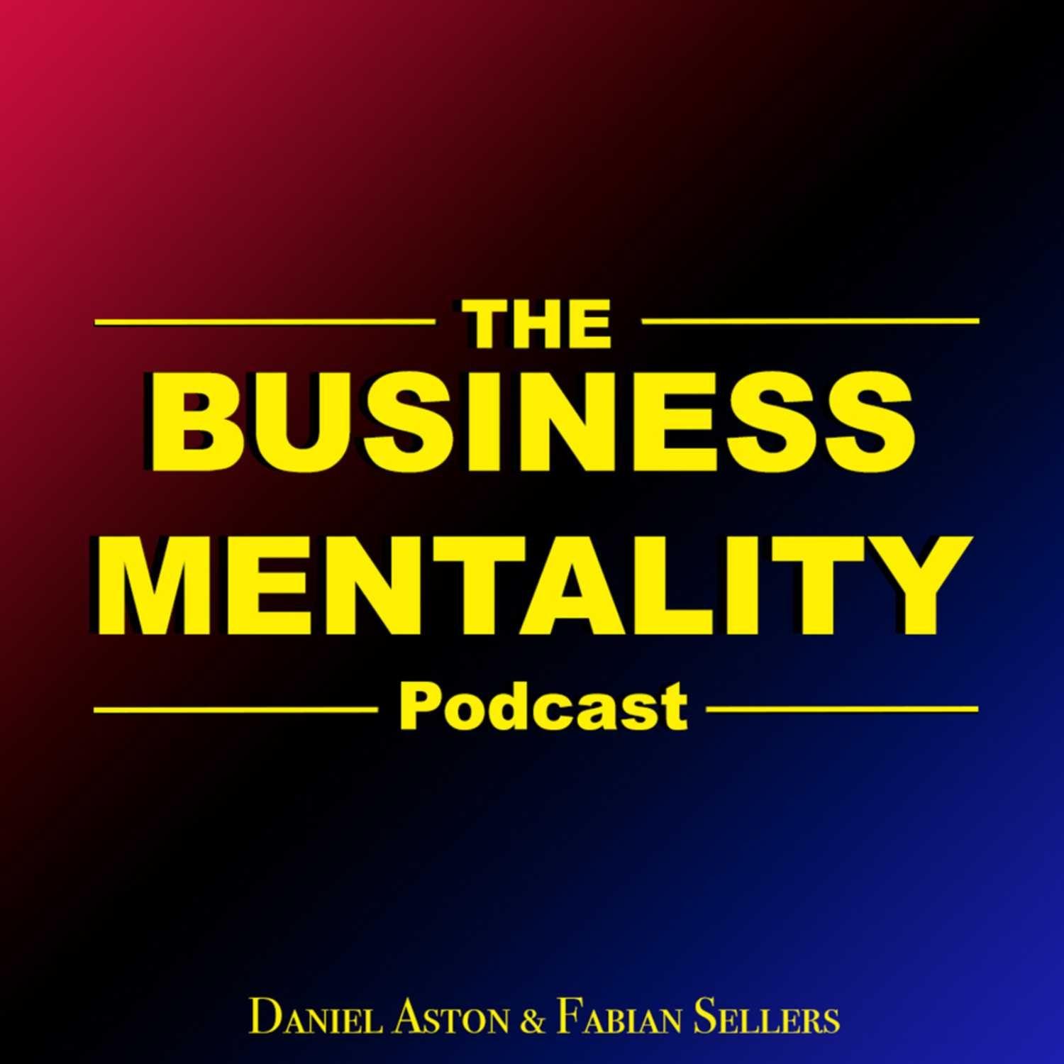The Business Mentality Podcast