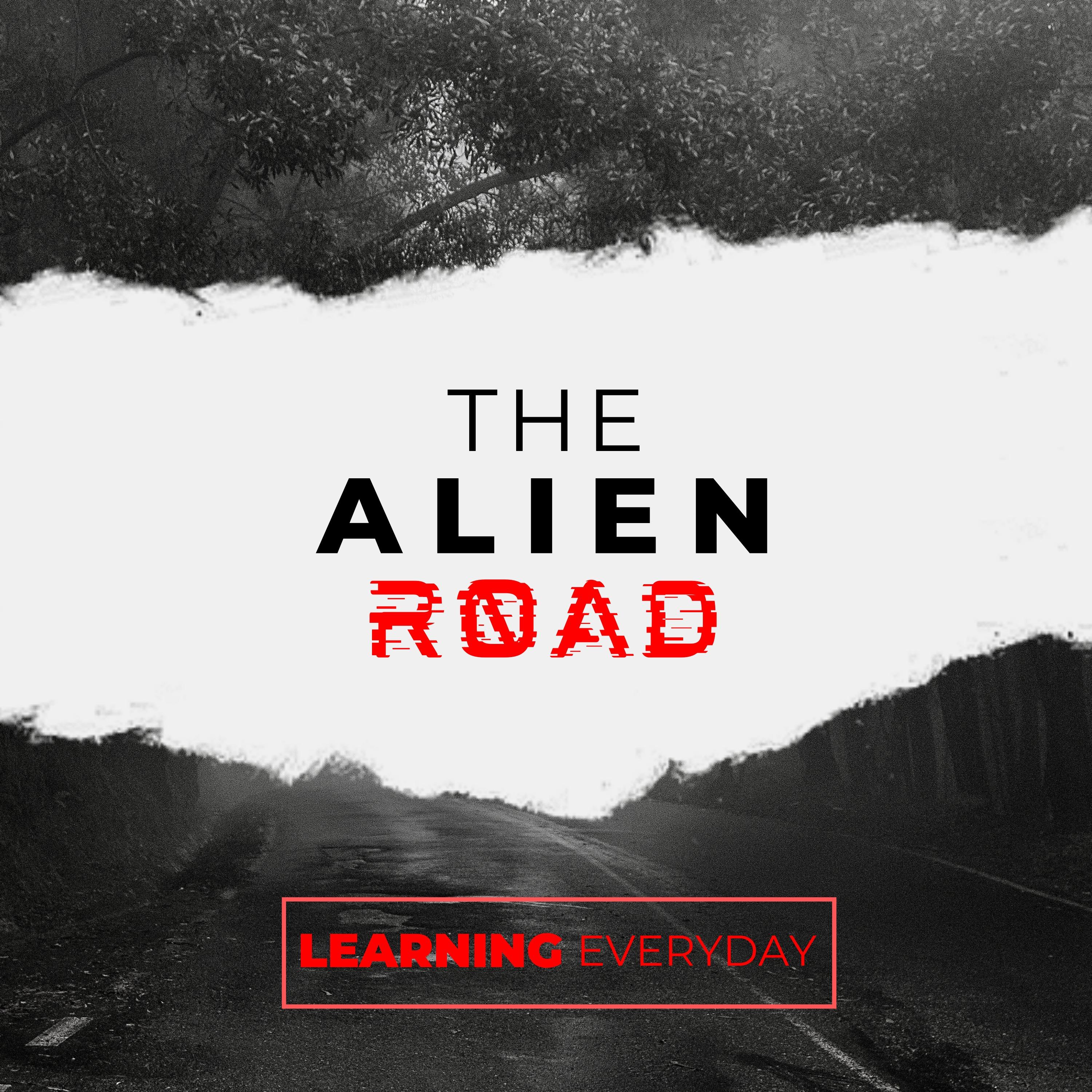 The Alien Road