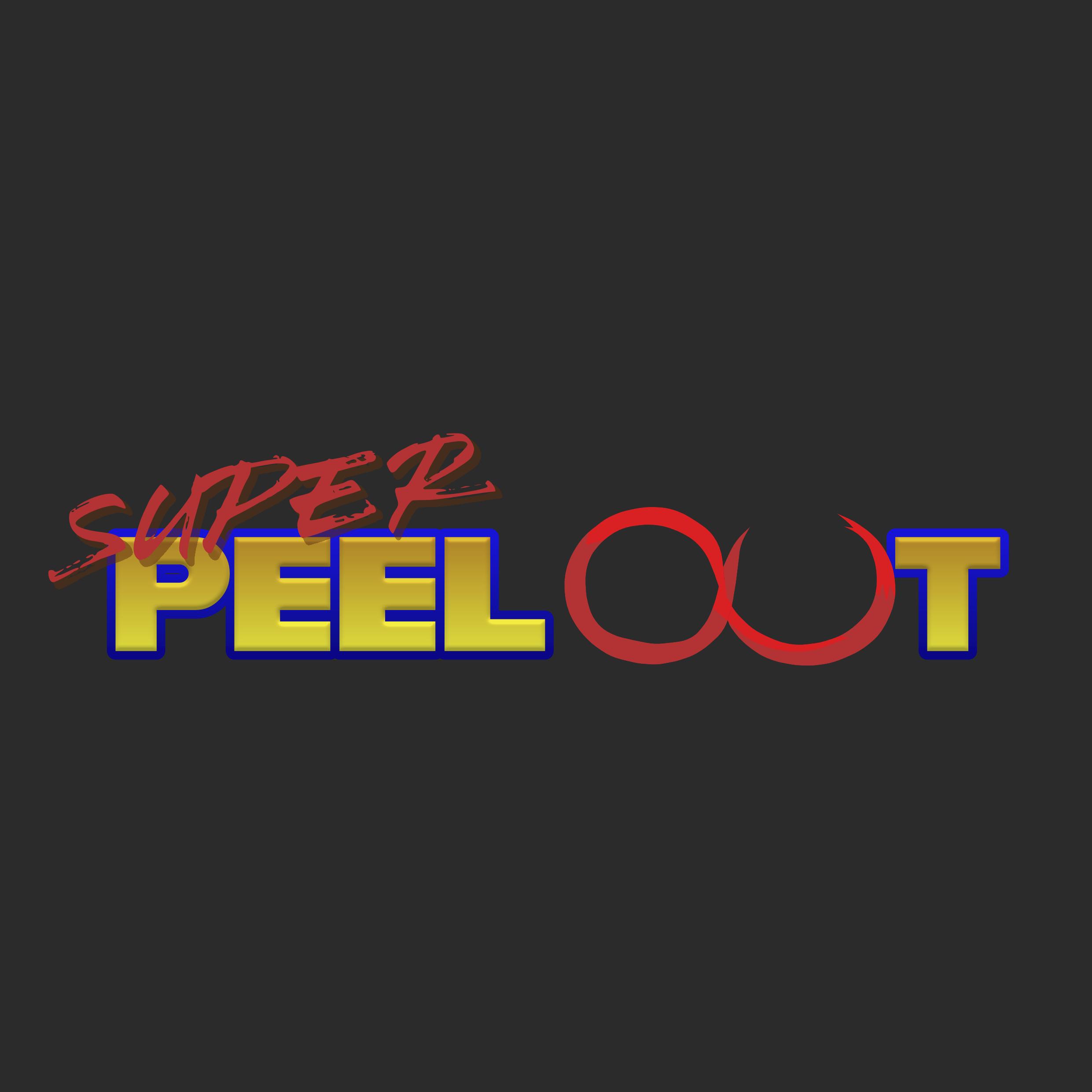 Super Peel Out