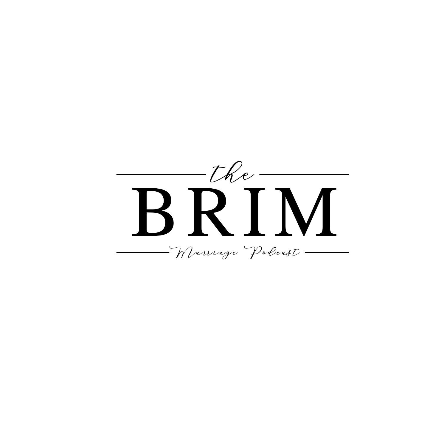 The Brim Marriage Podcast