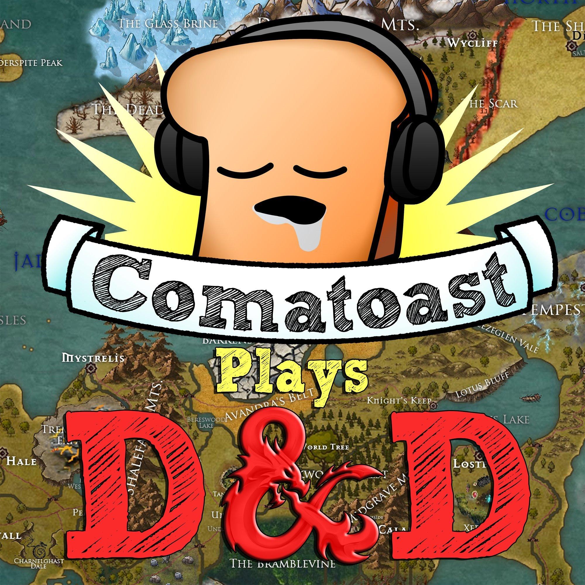 Comatoast Plays D&D