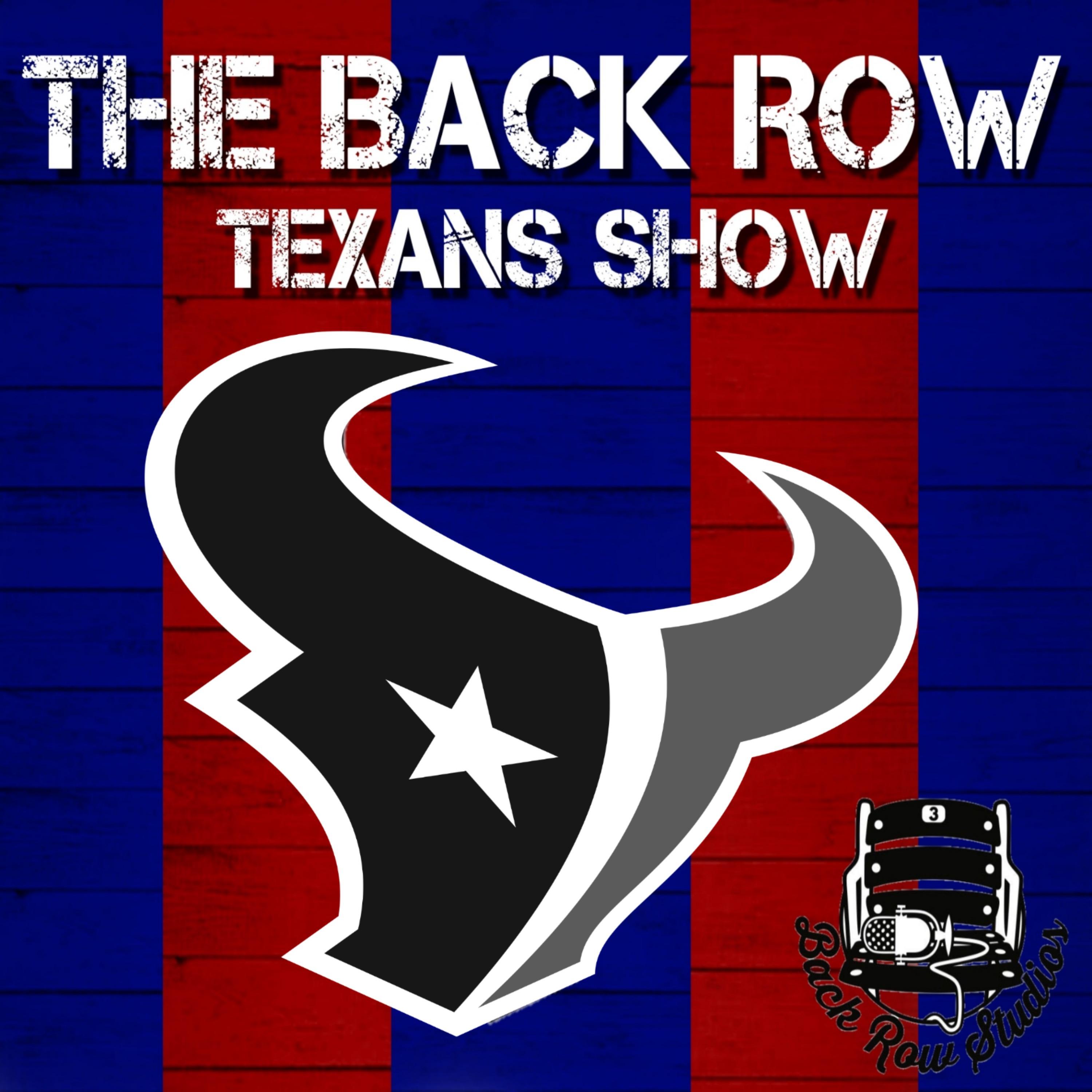 The Back Row Texans Show - A Houston Texans Podcast