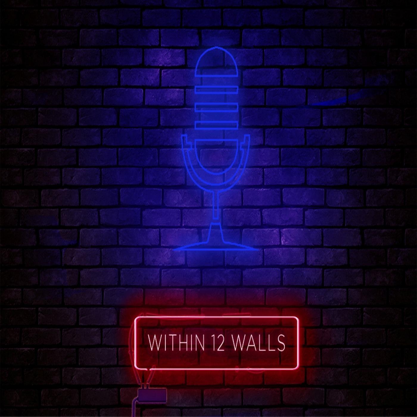 Within 12 Walls