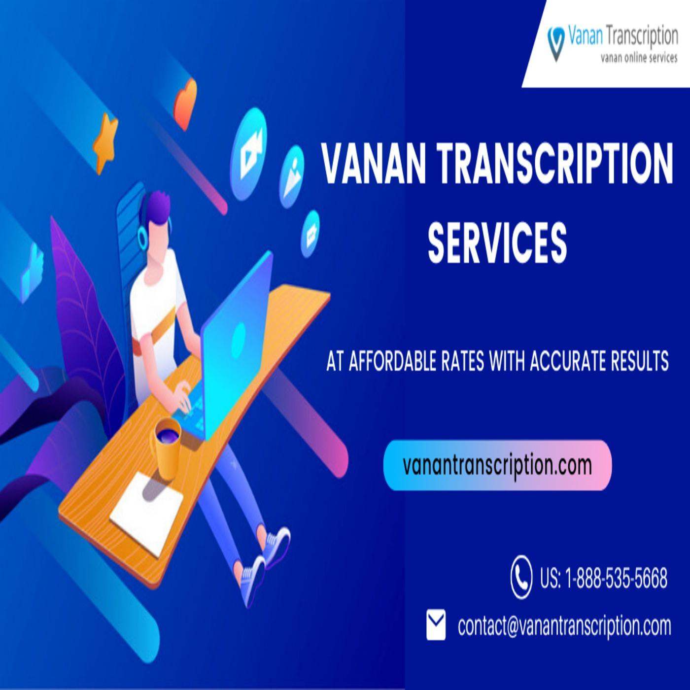 Vanan Transcription - Voicemail Transcription Services