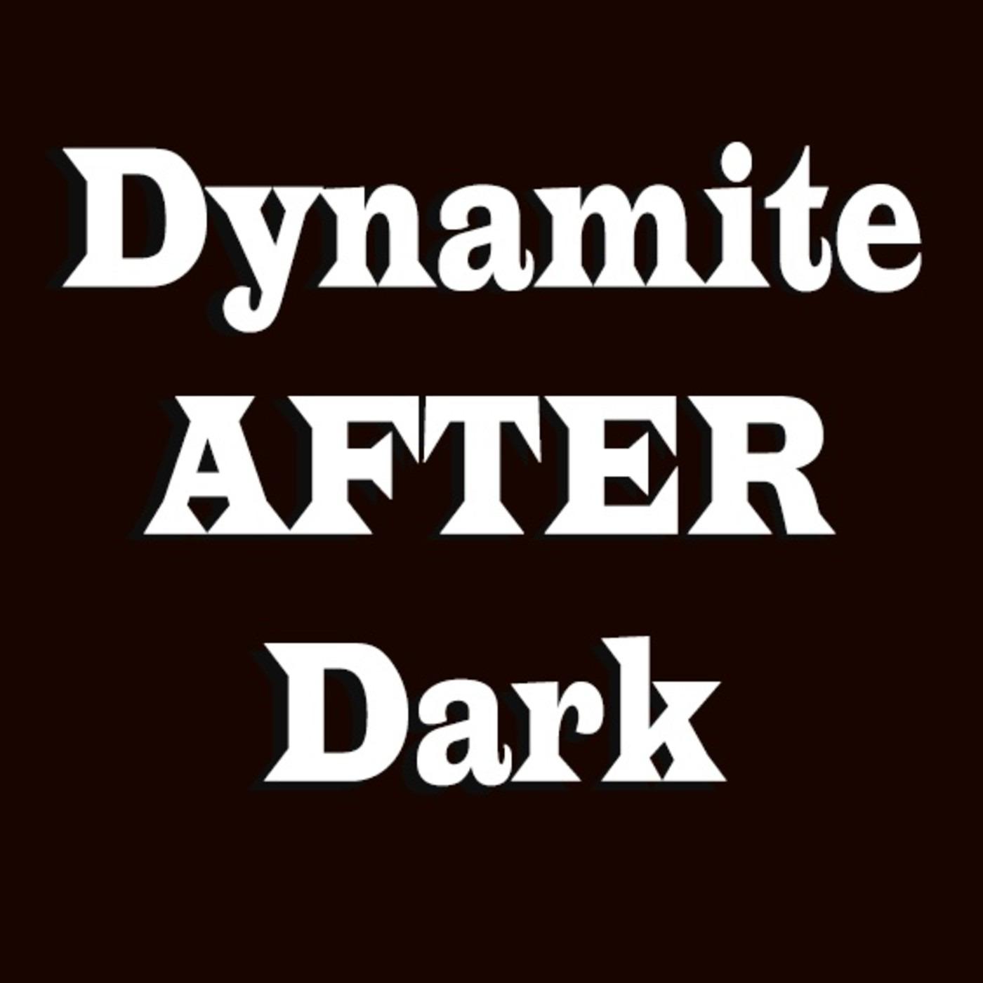 Dynamite After Dark