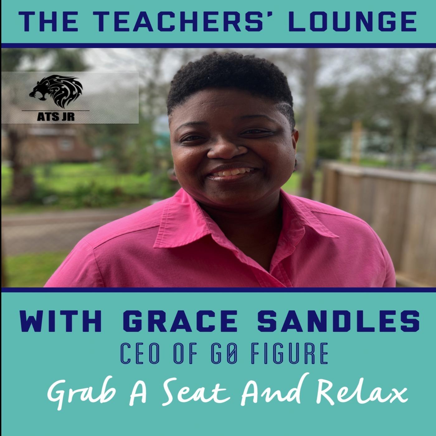 The Teachers' Lounge with Grace Sandles
