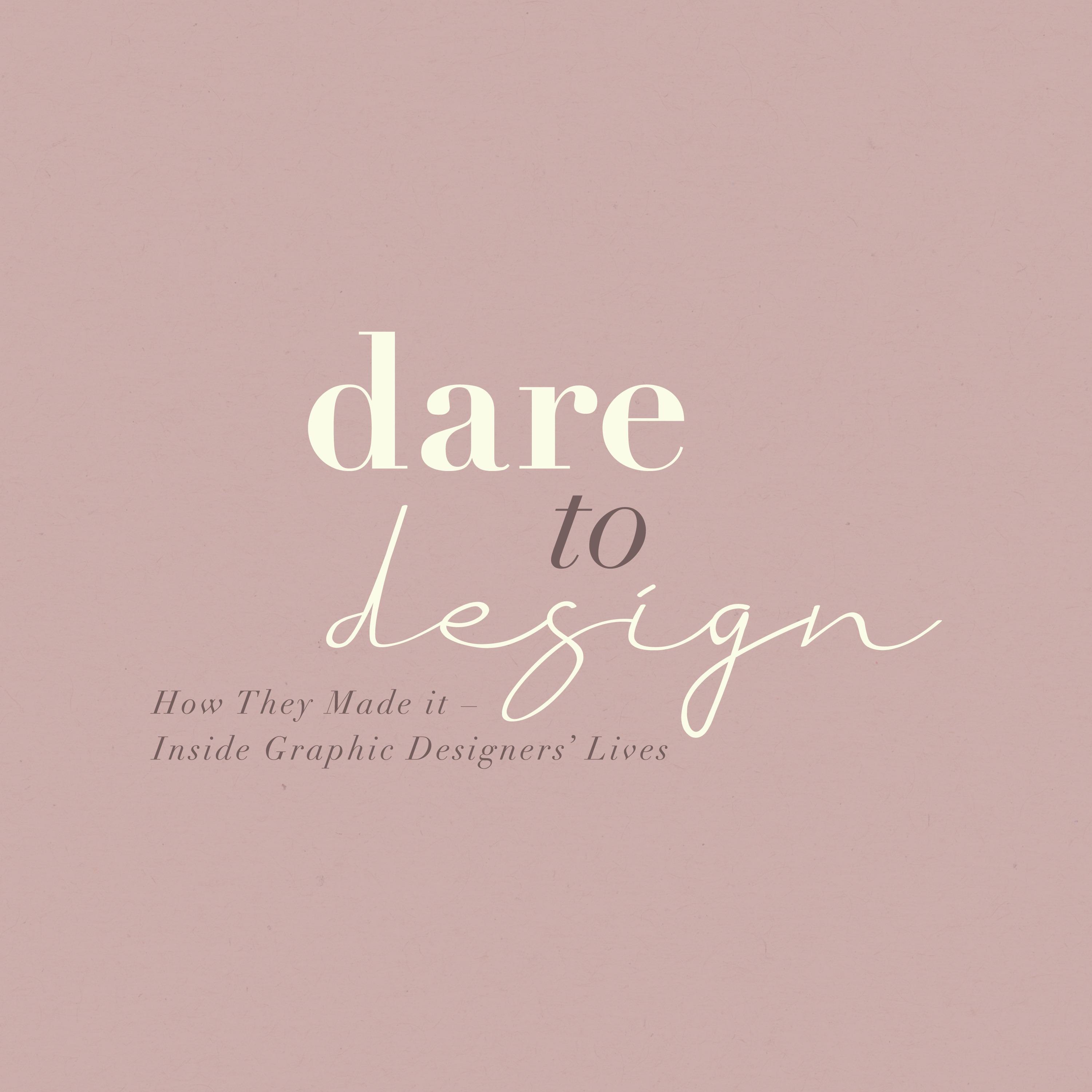 Dare to Design Podcast