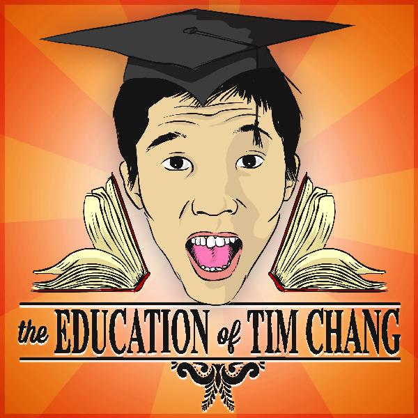 The Education of Tim Chang
