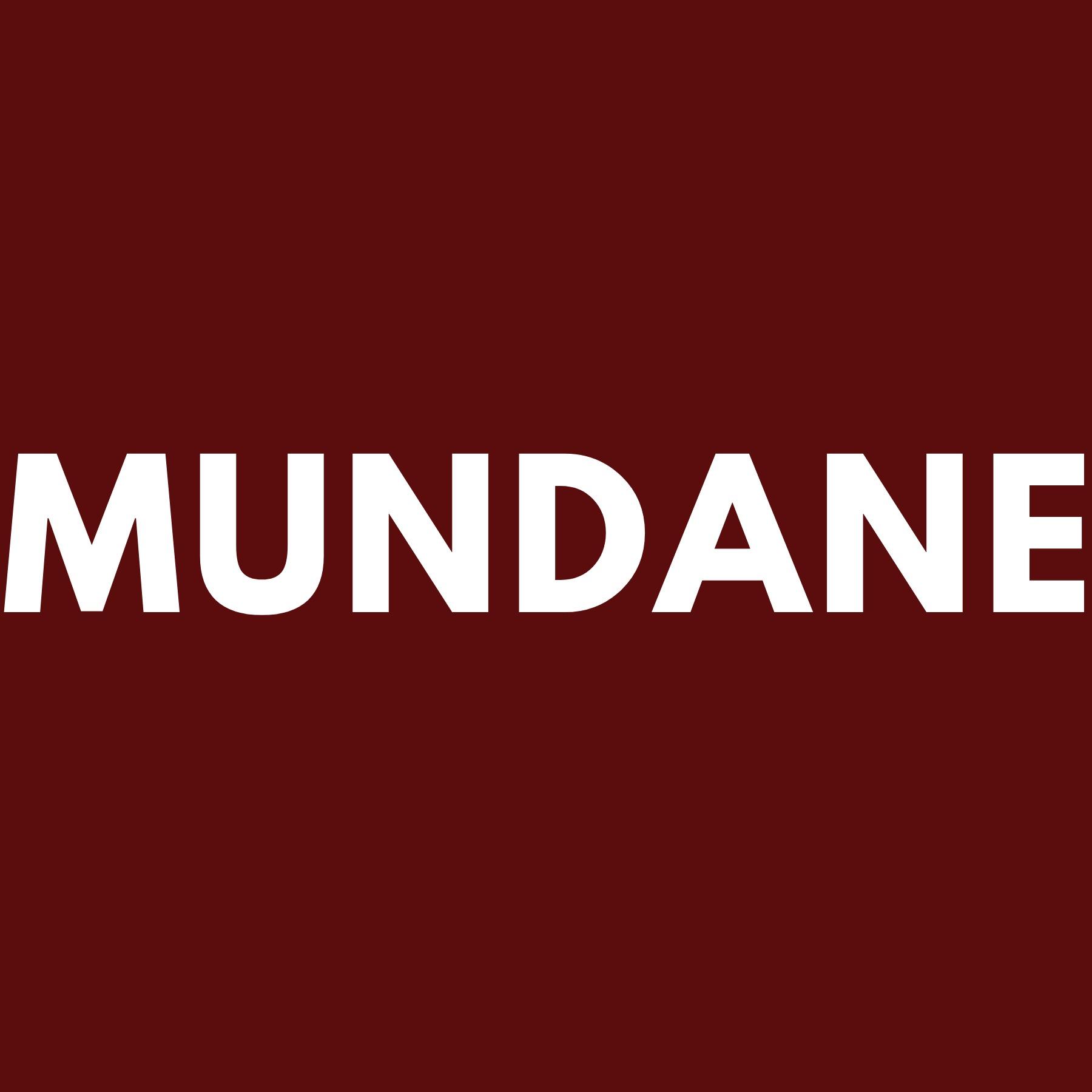Mundane