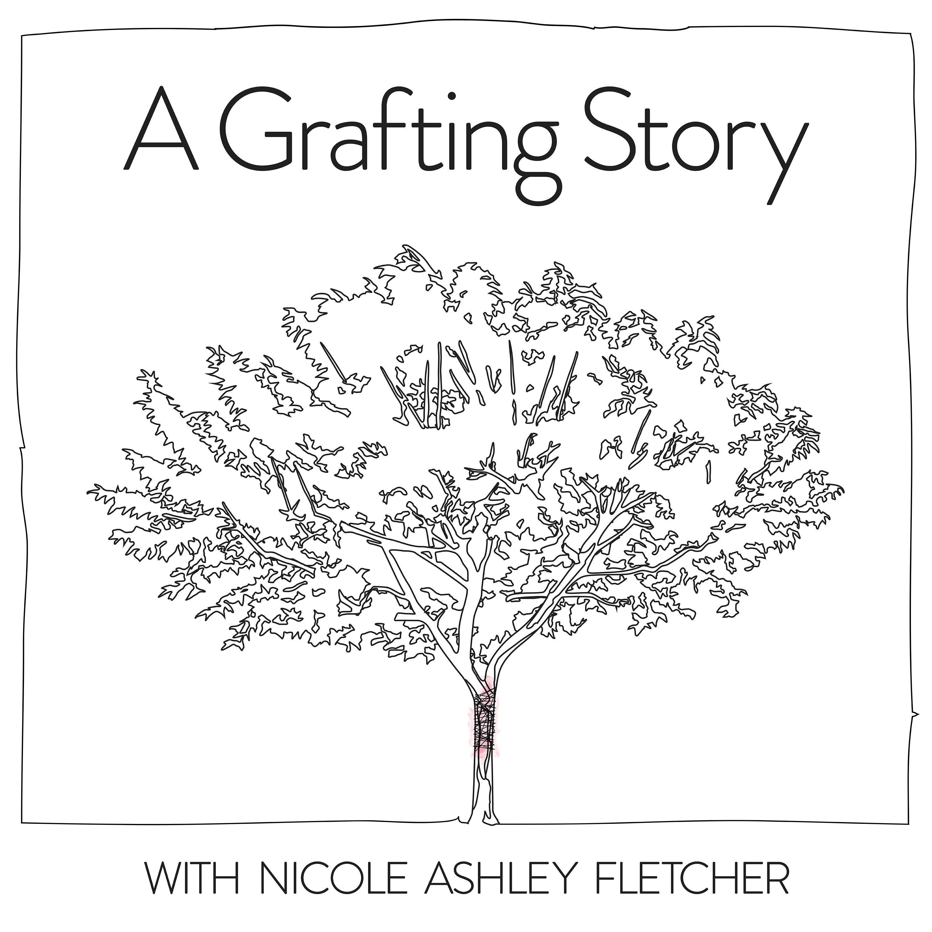 A Grafting Story