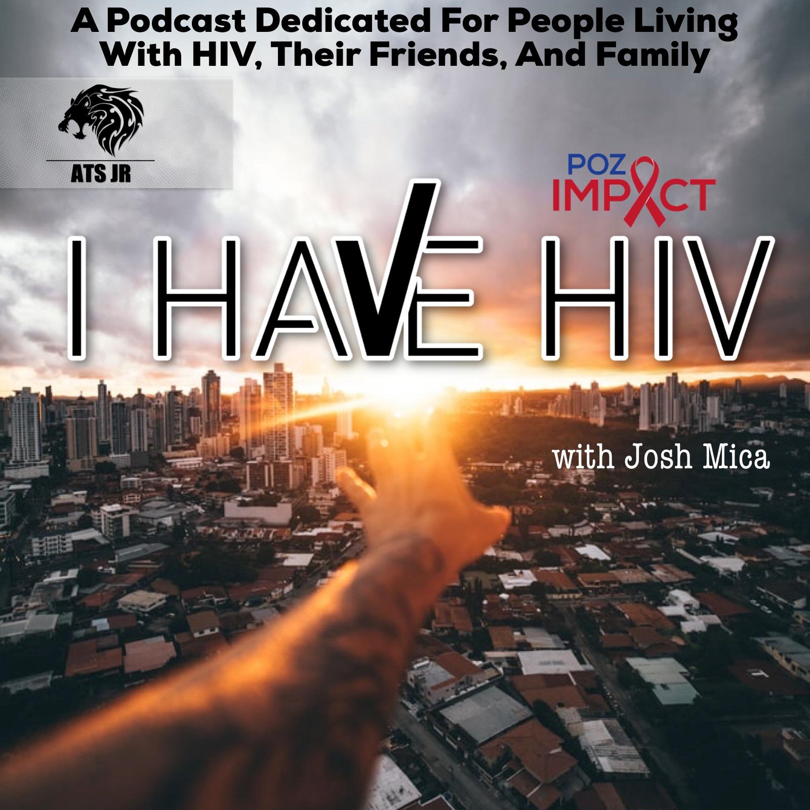 I Have HIV