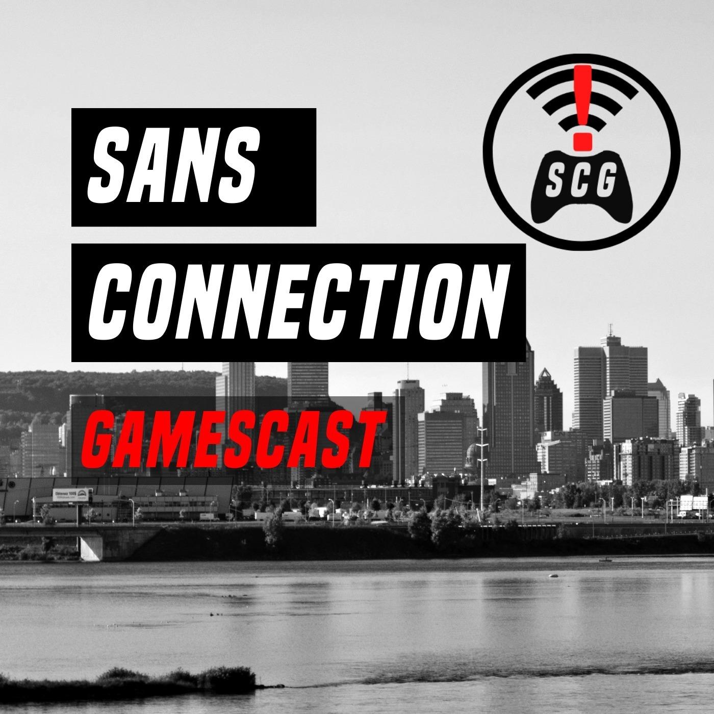 Sans Connection Gamescast