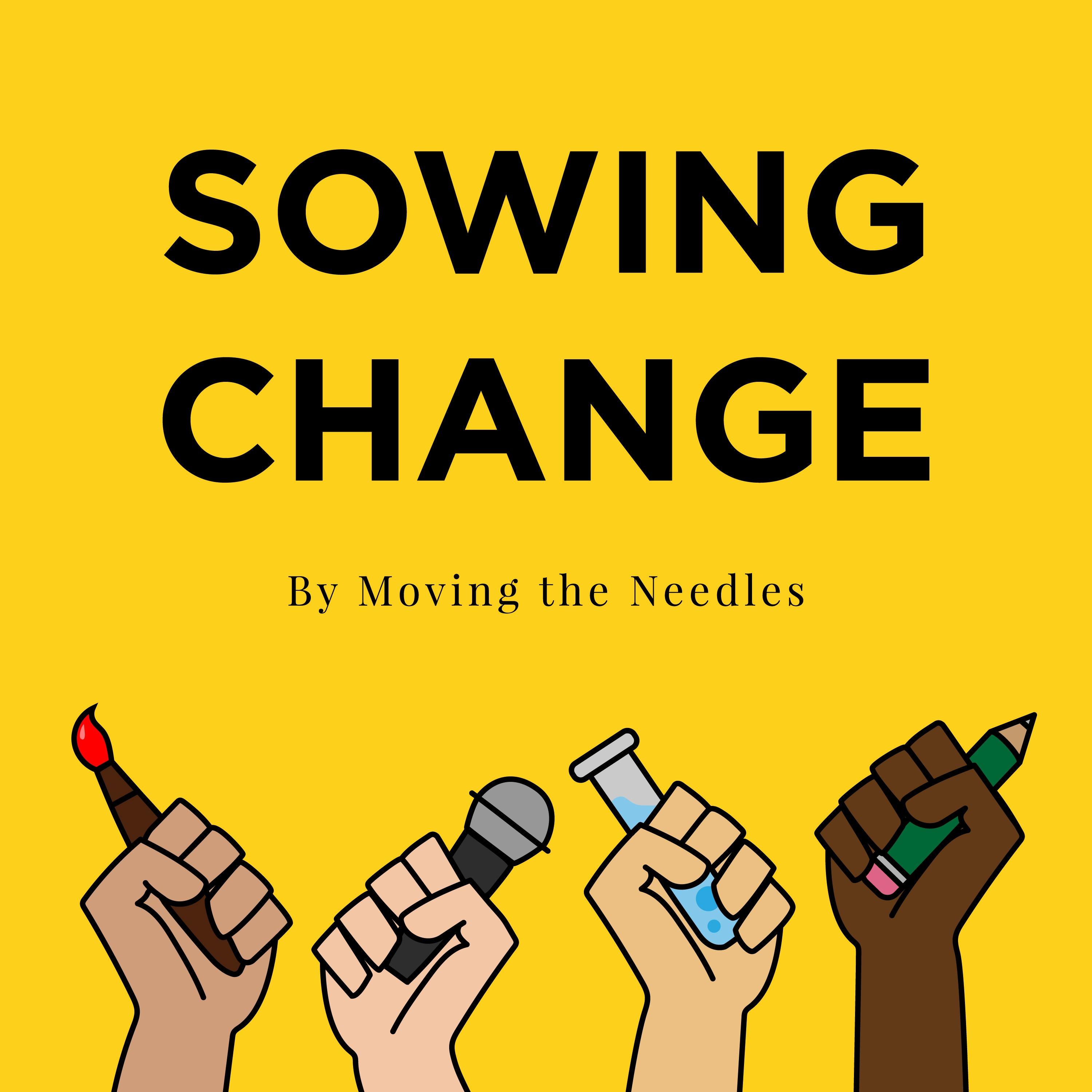 Sowing Change