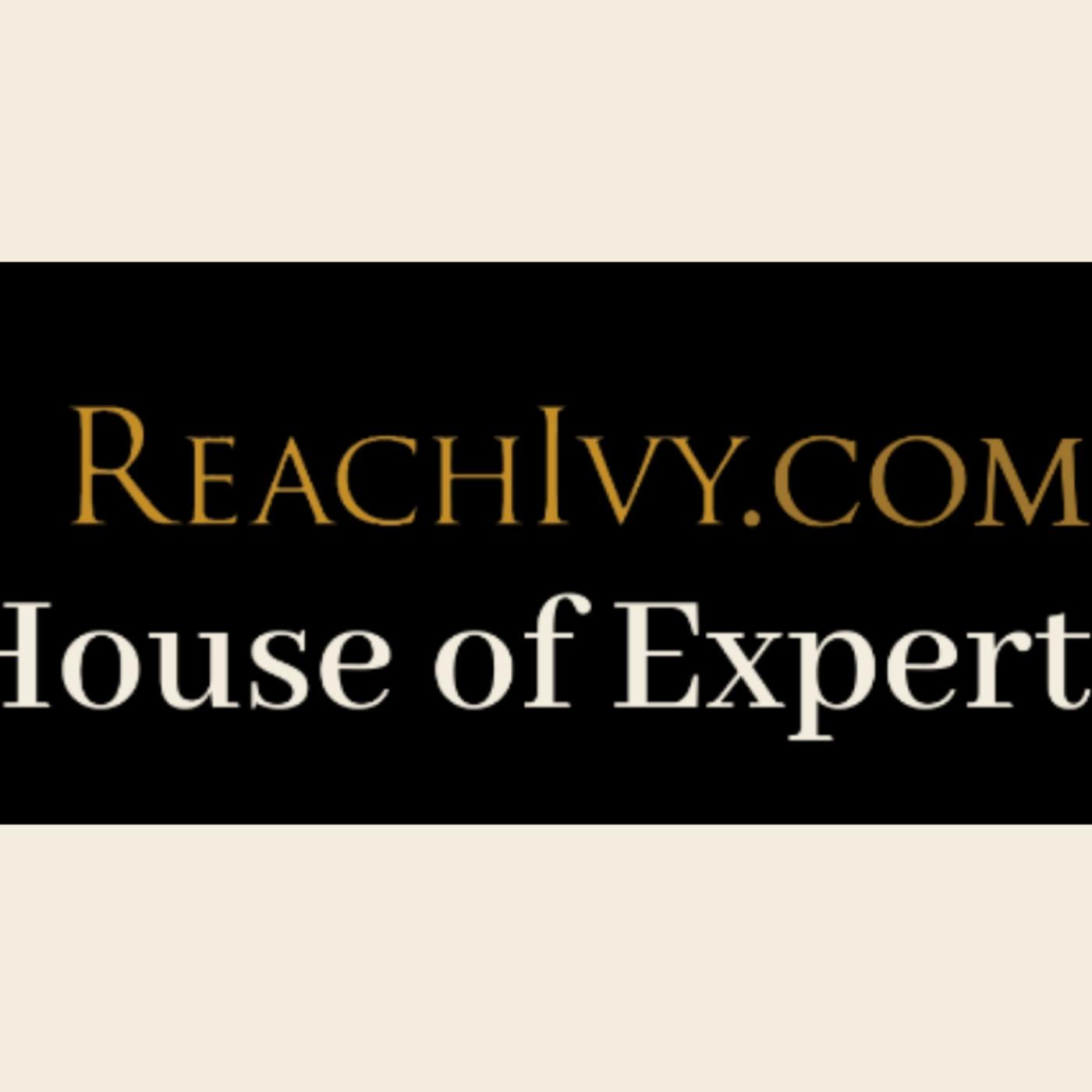 ReachIvy.com: House of Experts