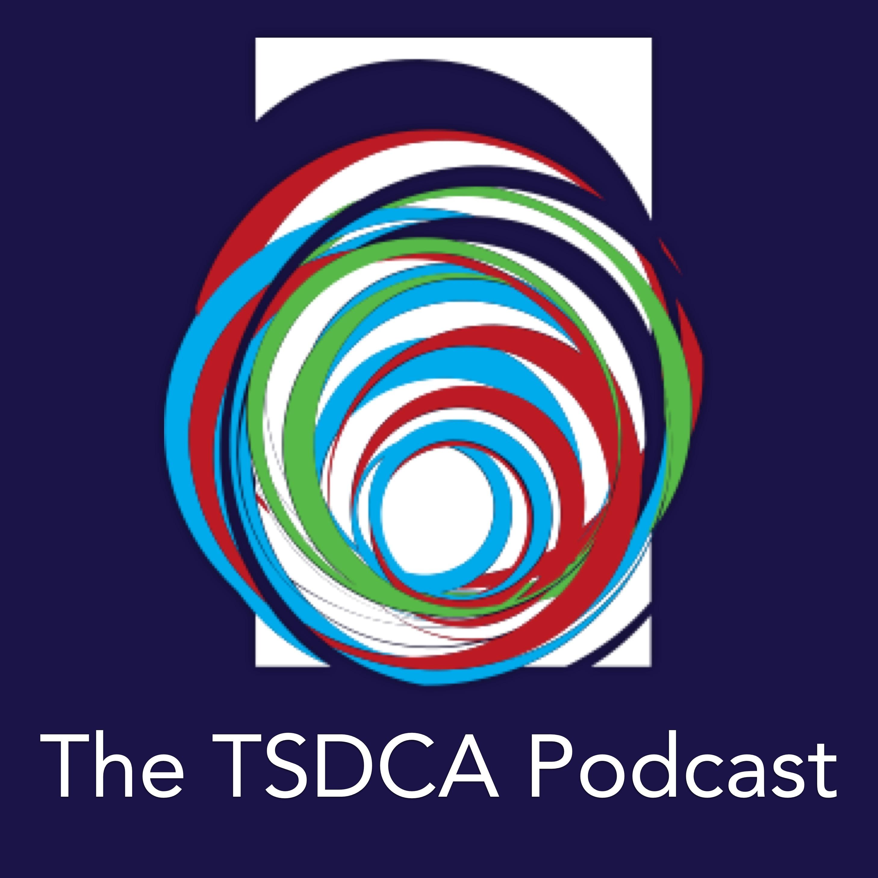 The TSDCA Podcast