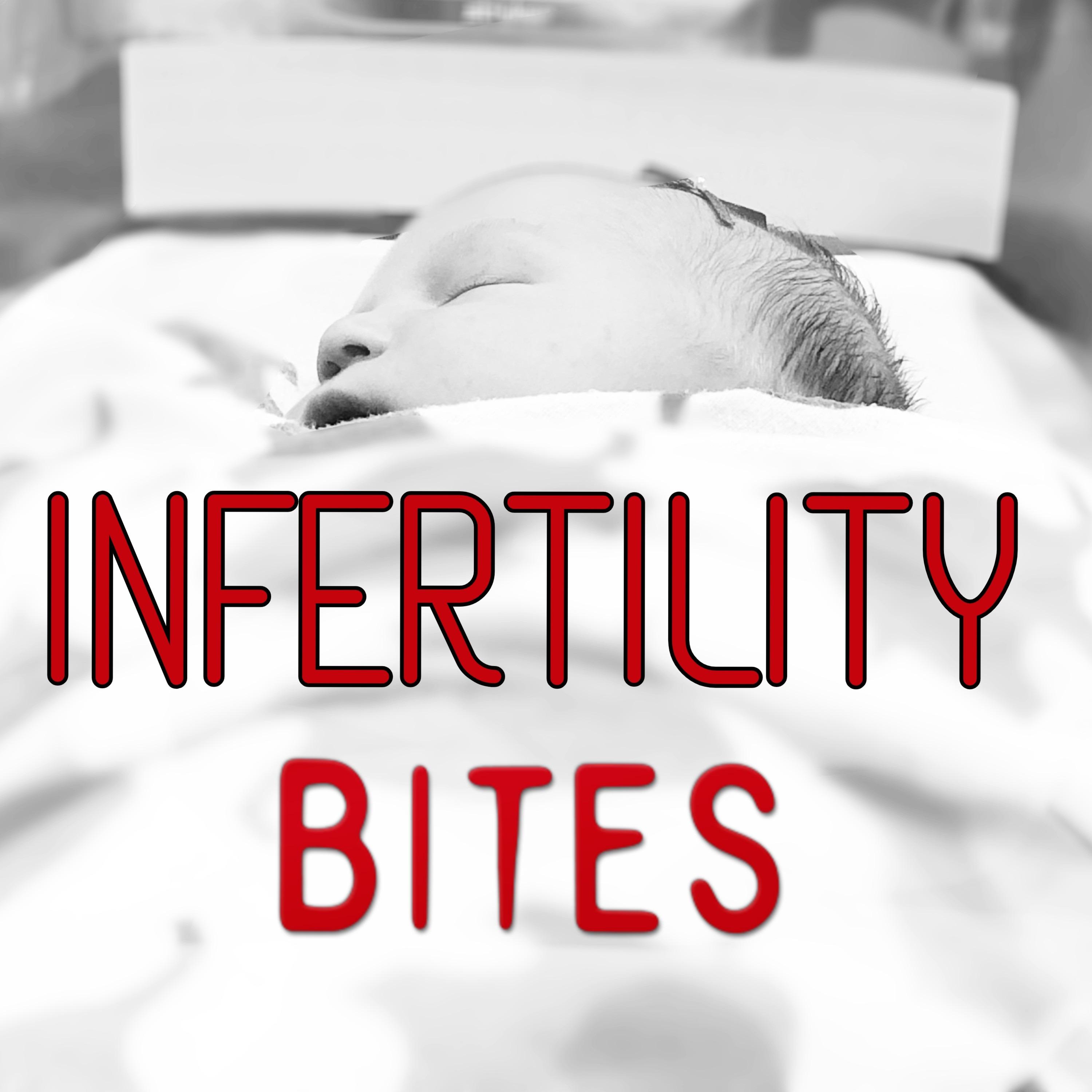 Infertility Bites