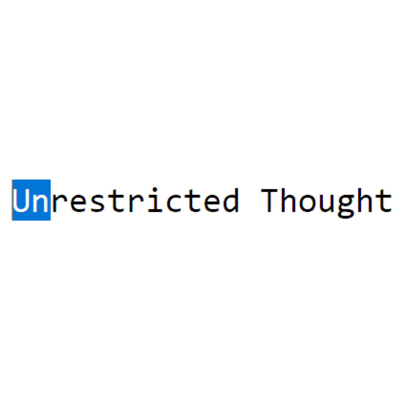 Unrestricted Thought