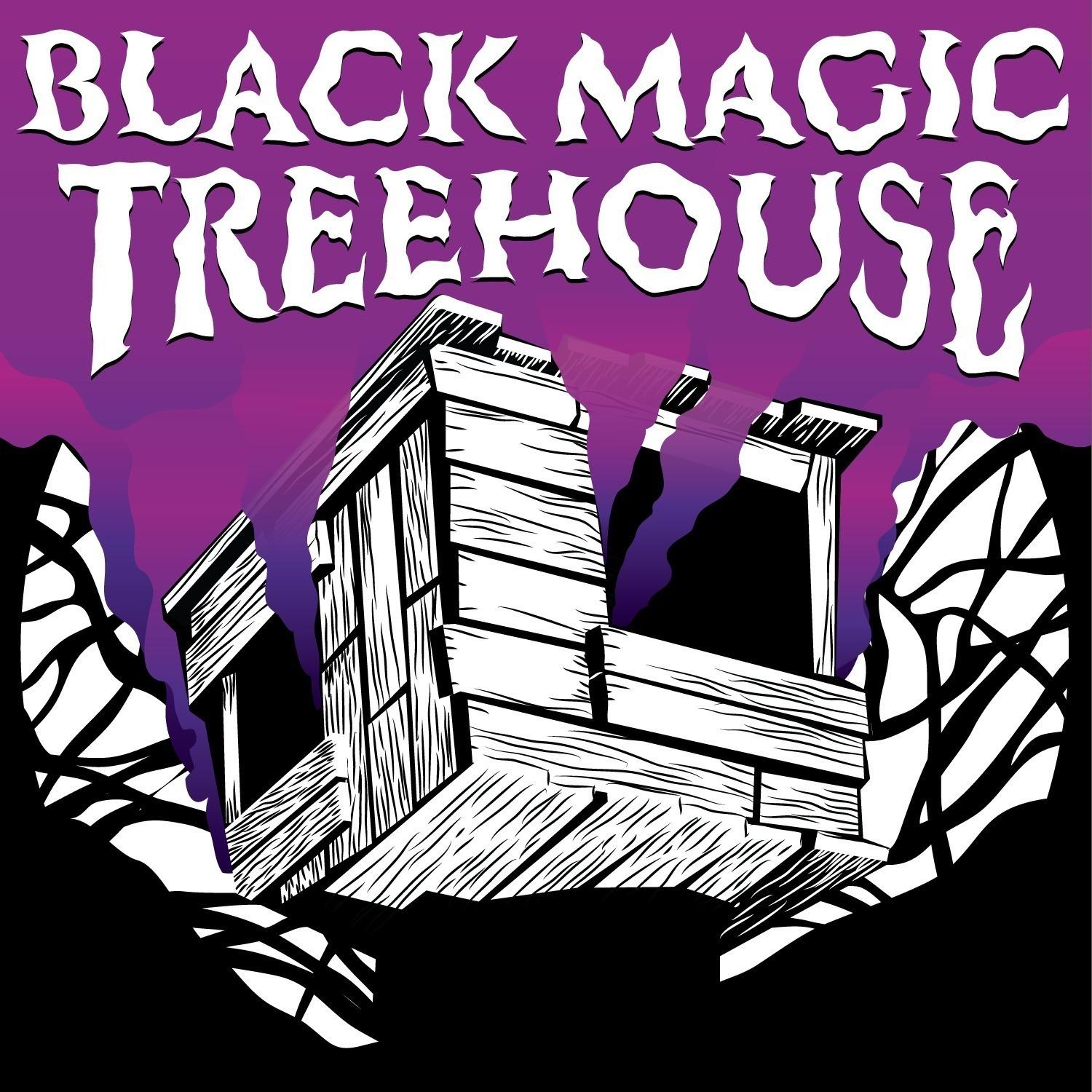 Black Magic Treehouse
