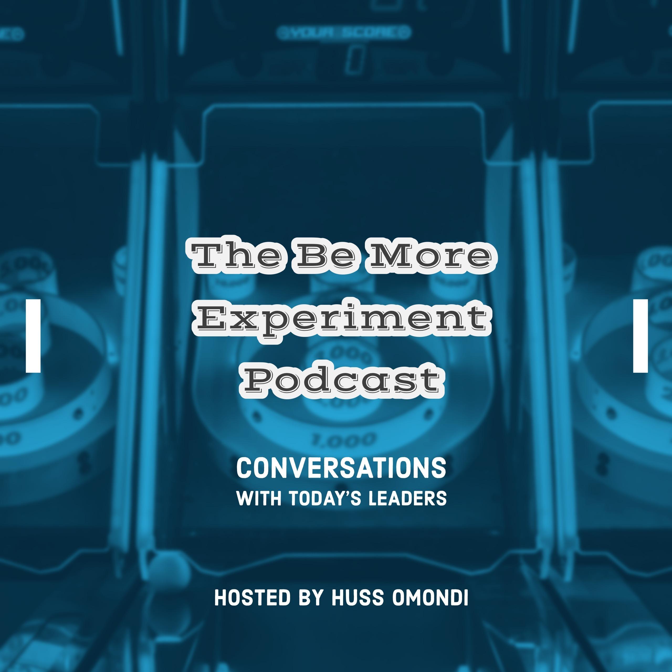The Be More Experiment Podcast