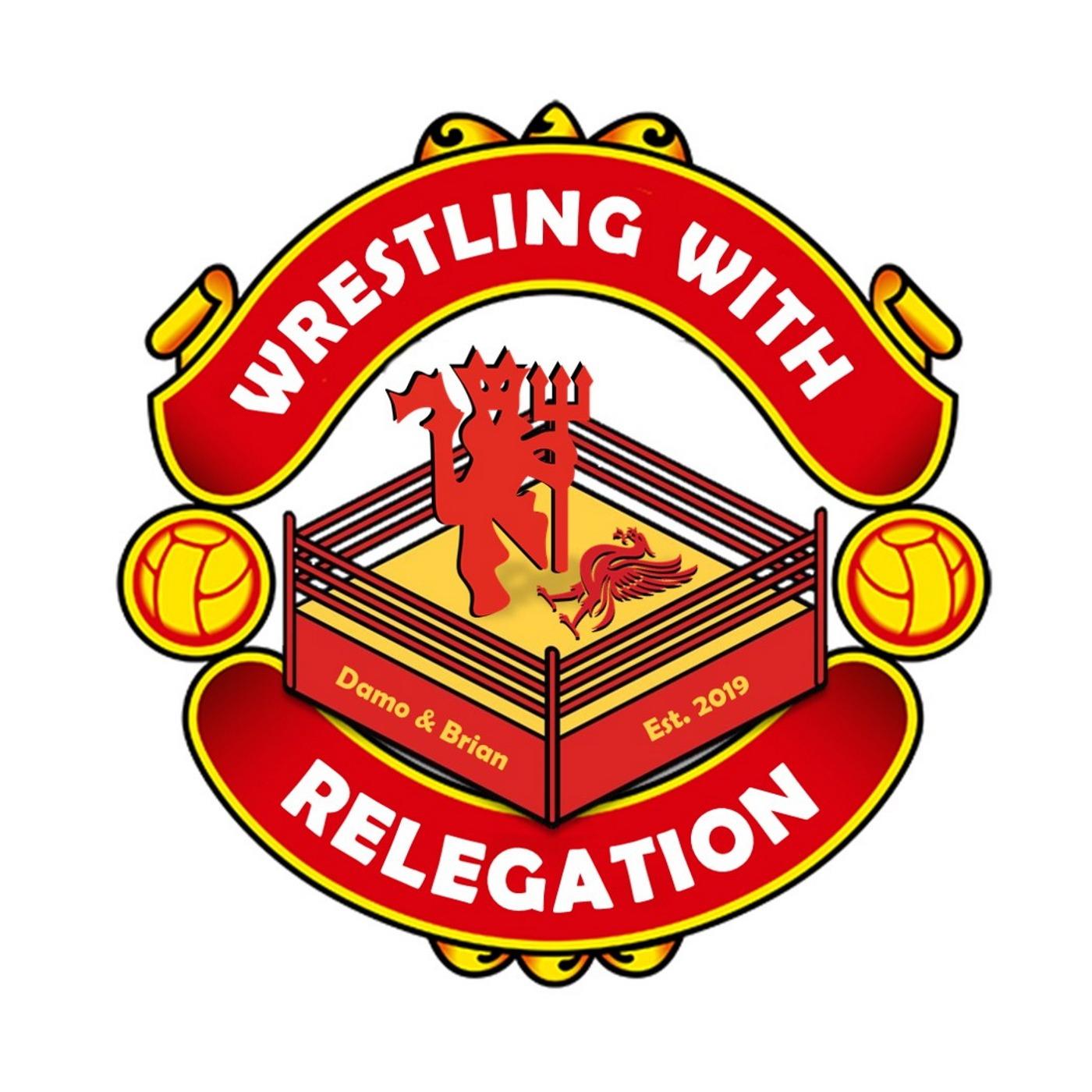 Wrestling With Relegation