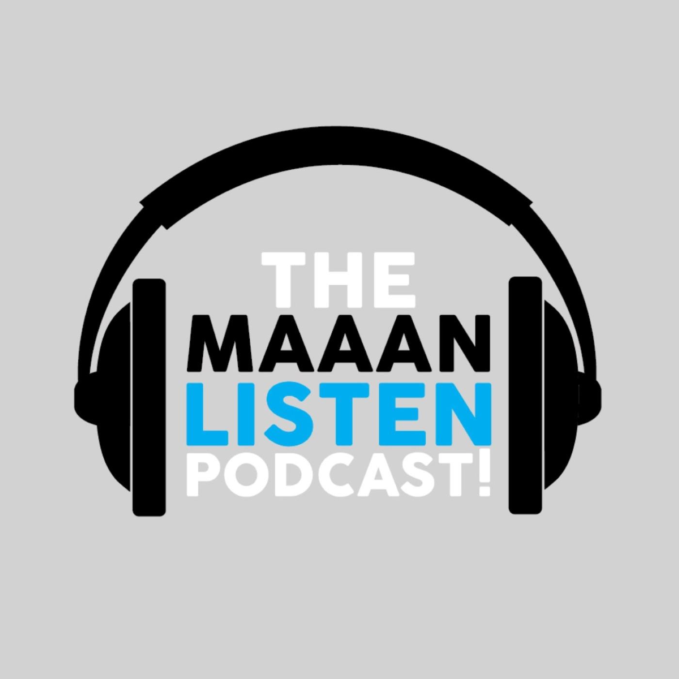 TMLP: The "Maaan, Listen!" Podcast