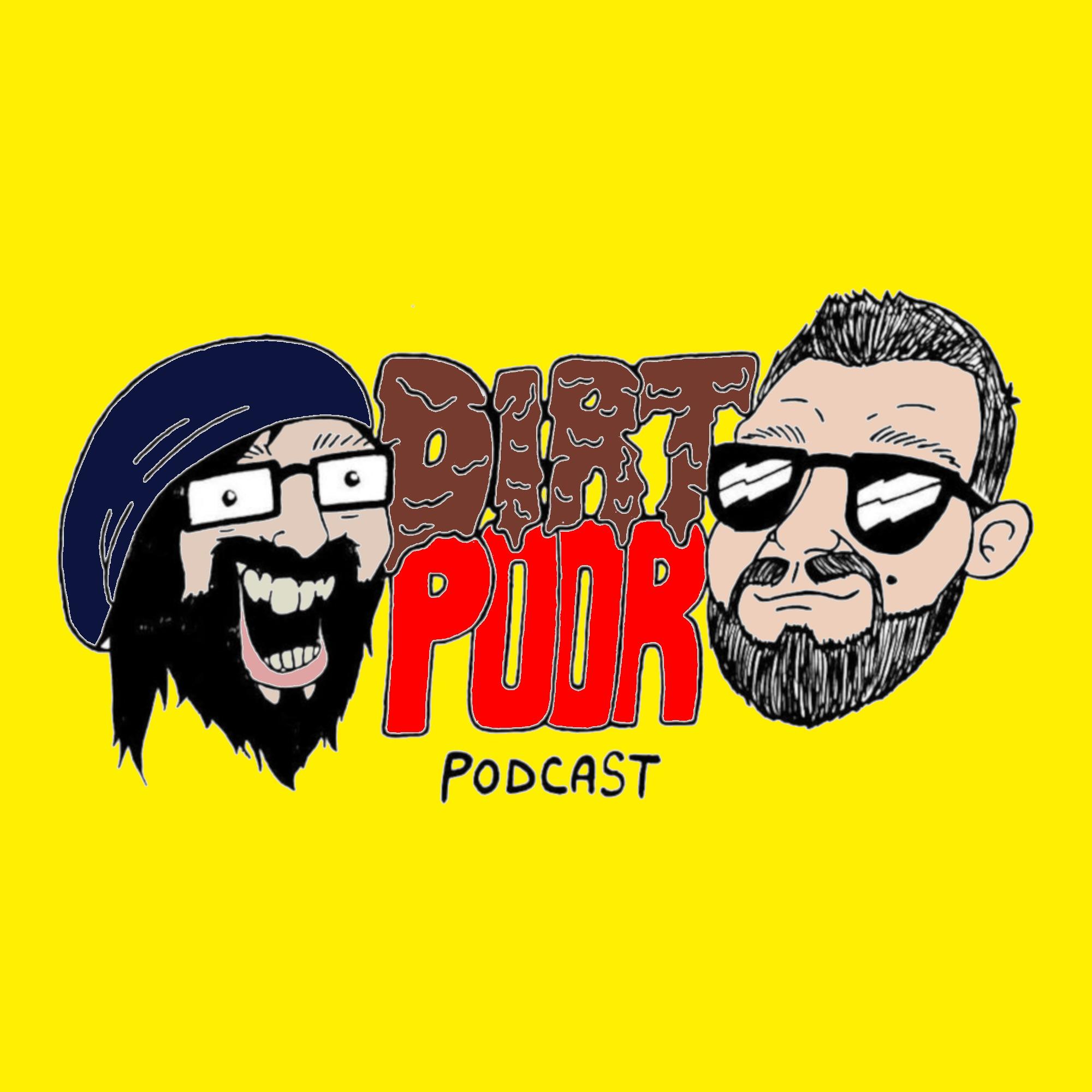 Dirt Poor Podcast w/ Ben Davis Jr and Seth Colmer
