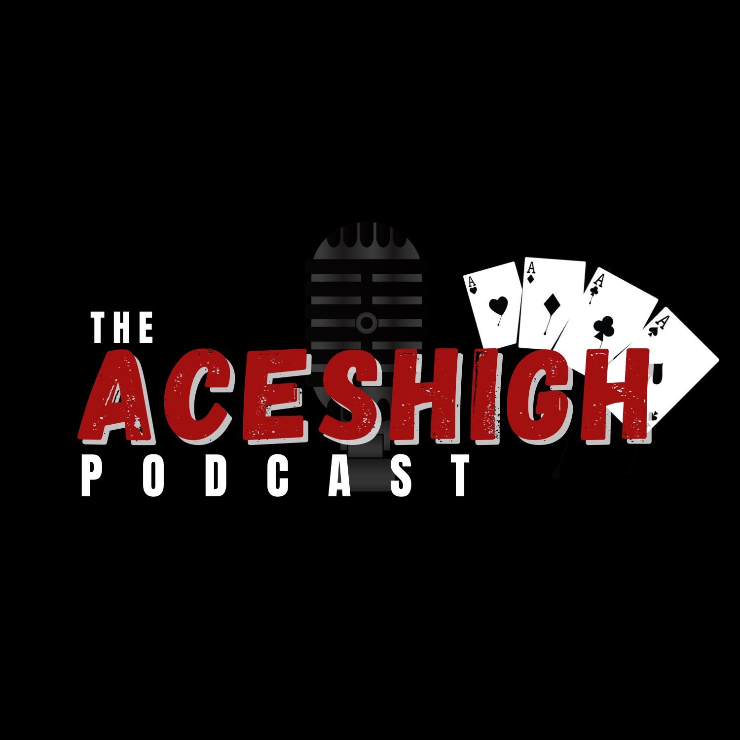 The AcesHigh Podcast (With SmokinAces)